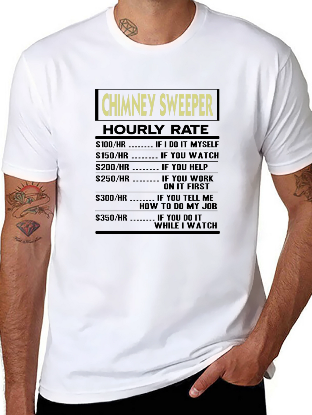 Chimney Sweeper Hourly Rate Graphic Tee