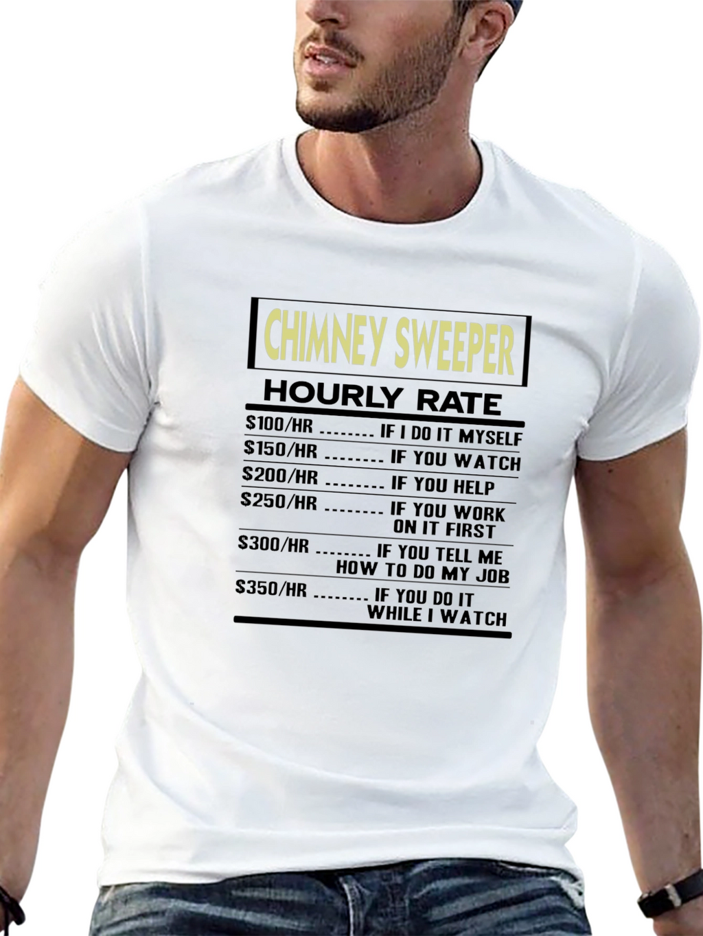 Chimney Sweeper Hourly Rate Graphic Tee