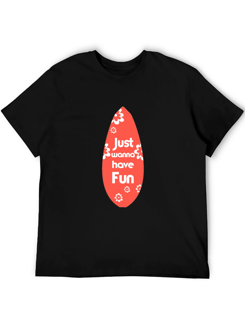 Just Wanna Have Fun Graphic Tee