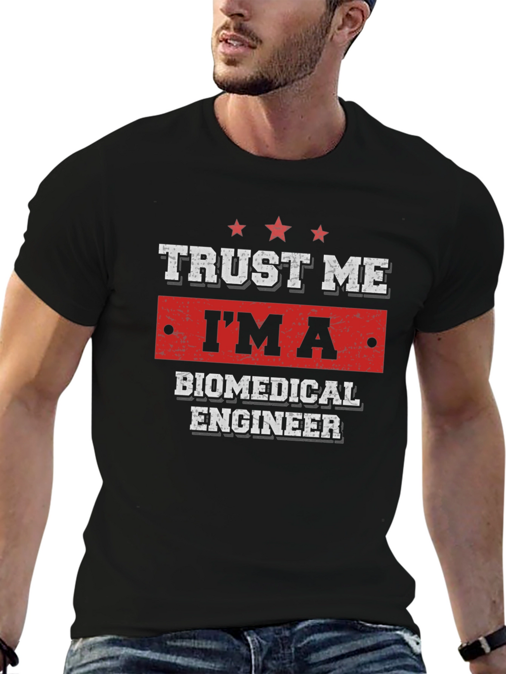 Trust Me Im A Biomedical Engineer T-Shirt