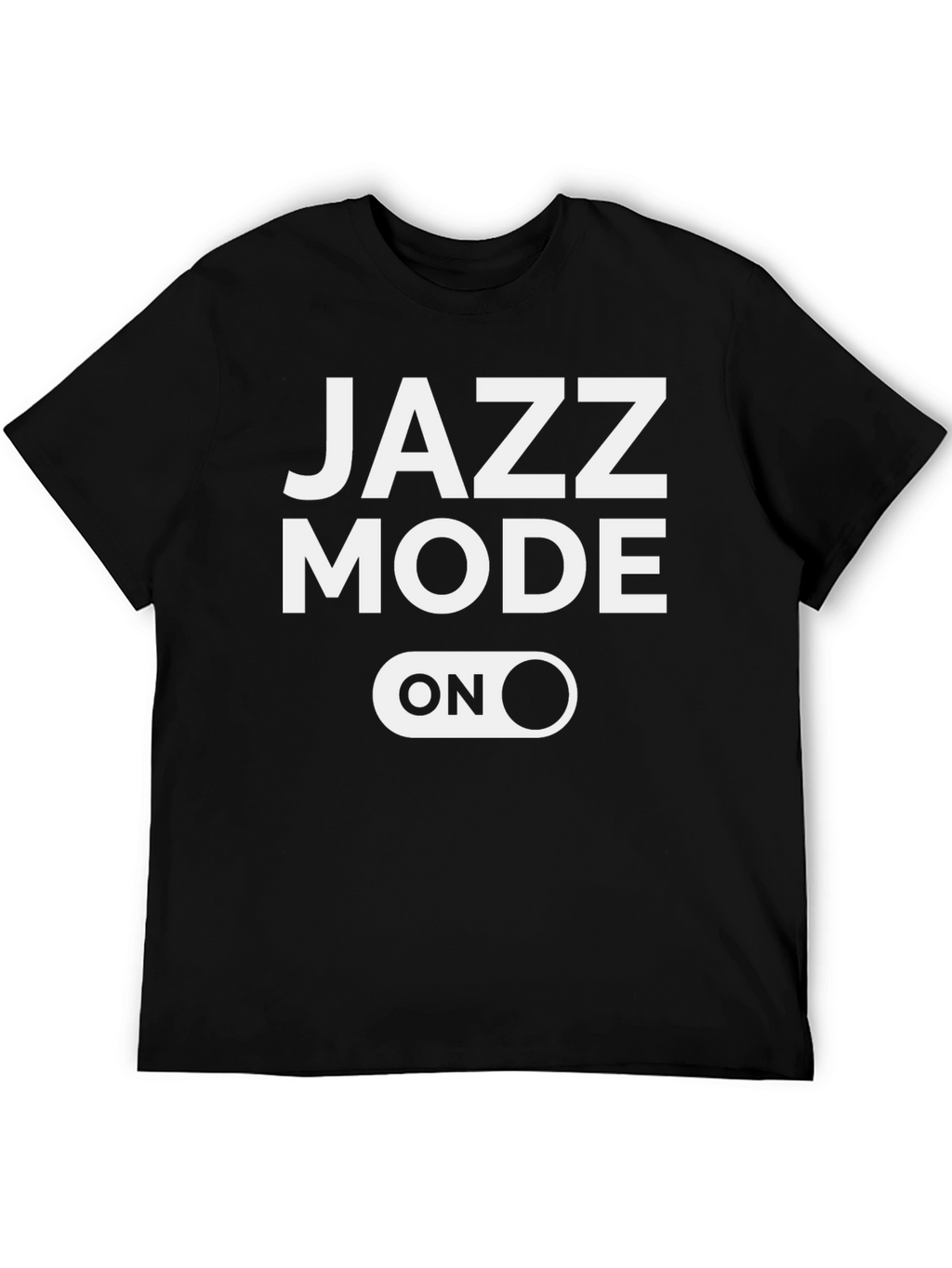 Jazz Mode On Graphic T-Shirt