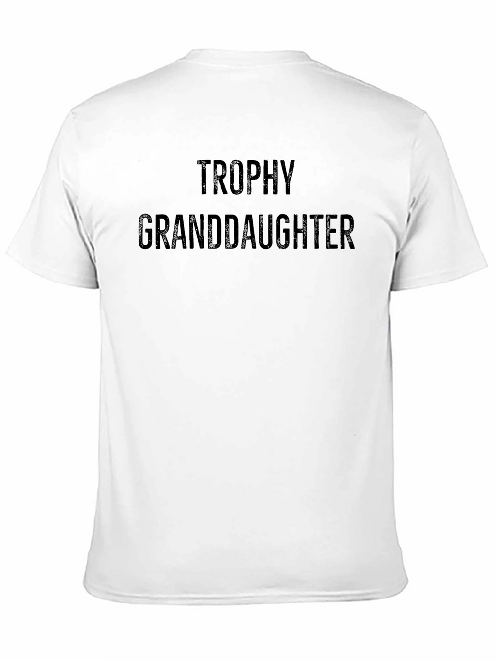Trophy Granddaughter Black T-Shirt