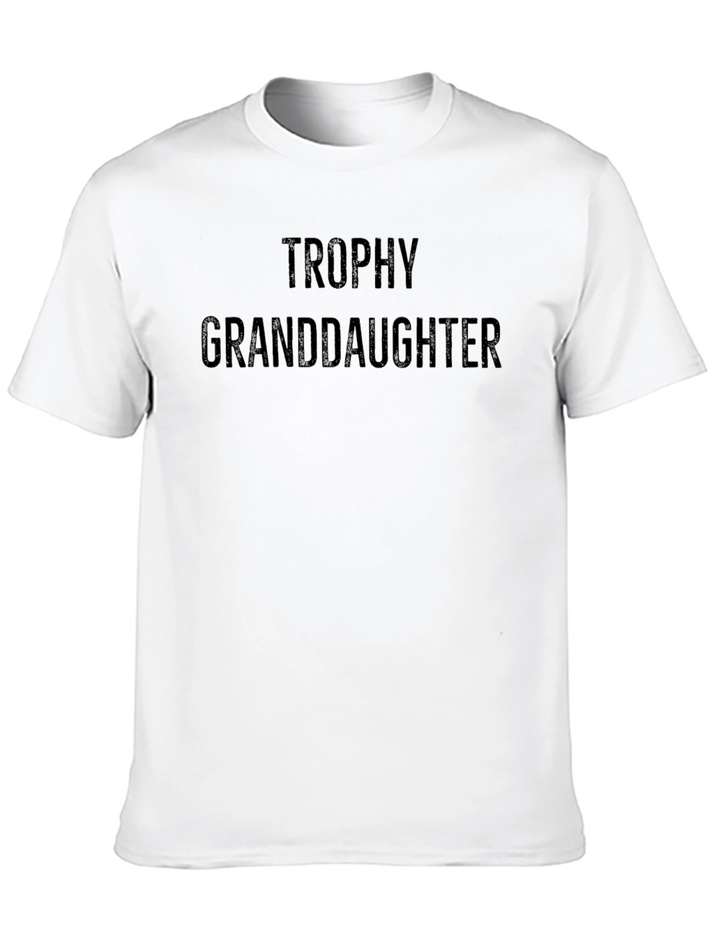 Trophy Granddaughter Black T-Shirt