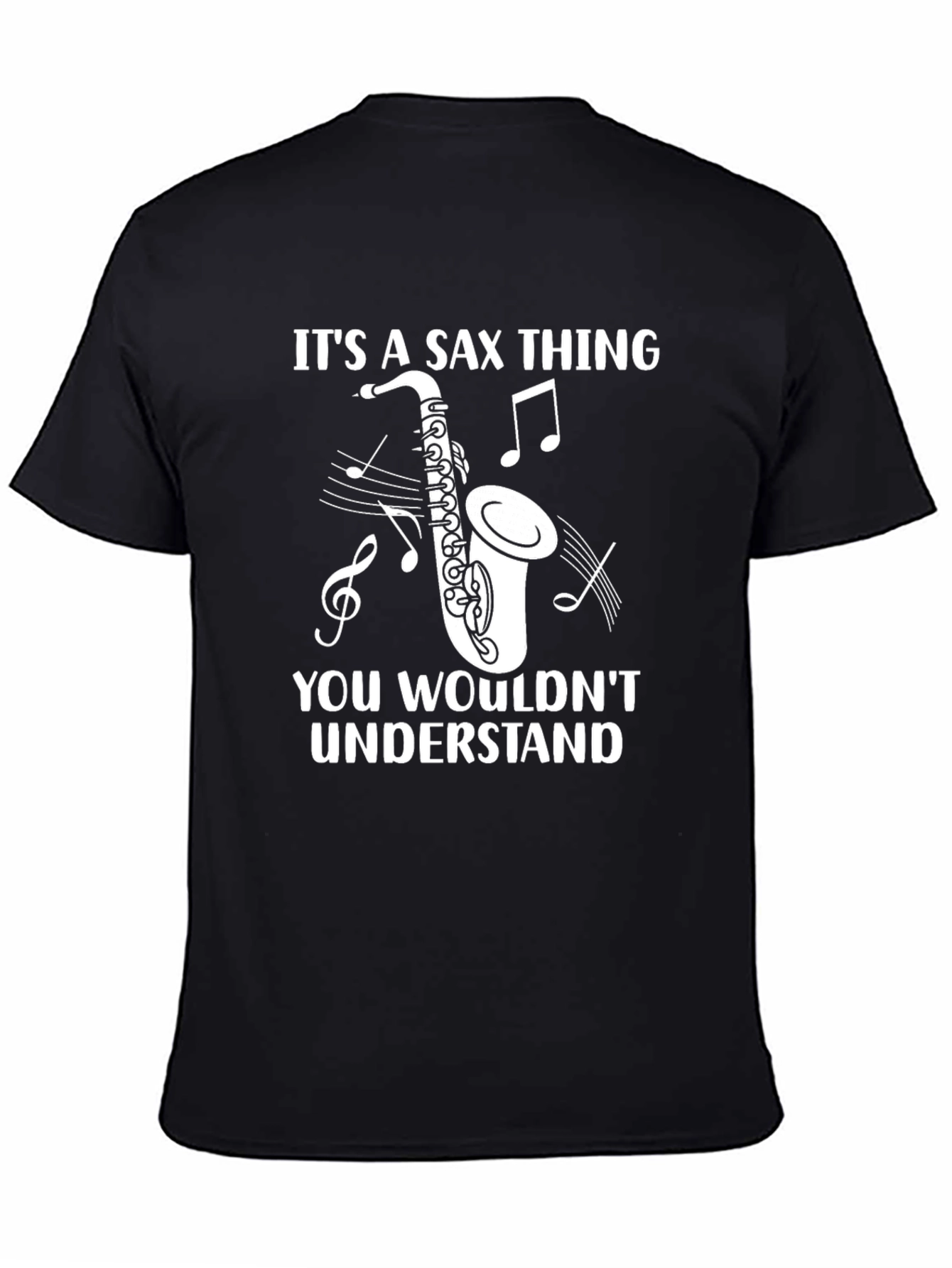 Its a Sax Thing T-Shirt - Music Lover Tee