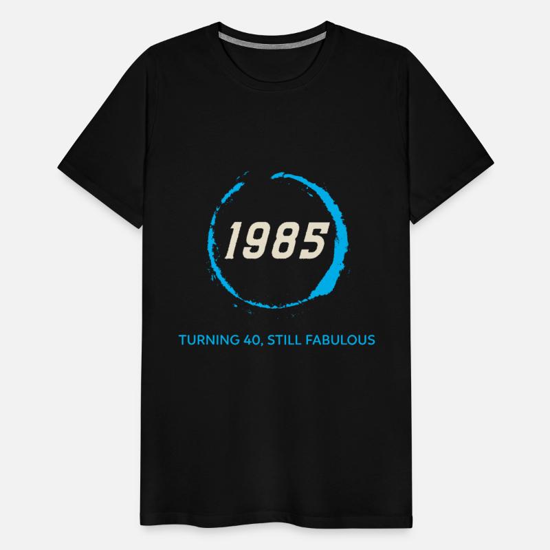 1985 TURNING 40 STILL FABULOUS