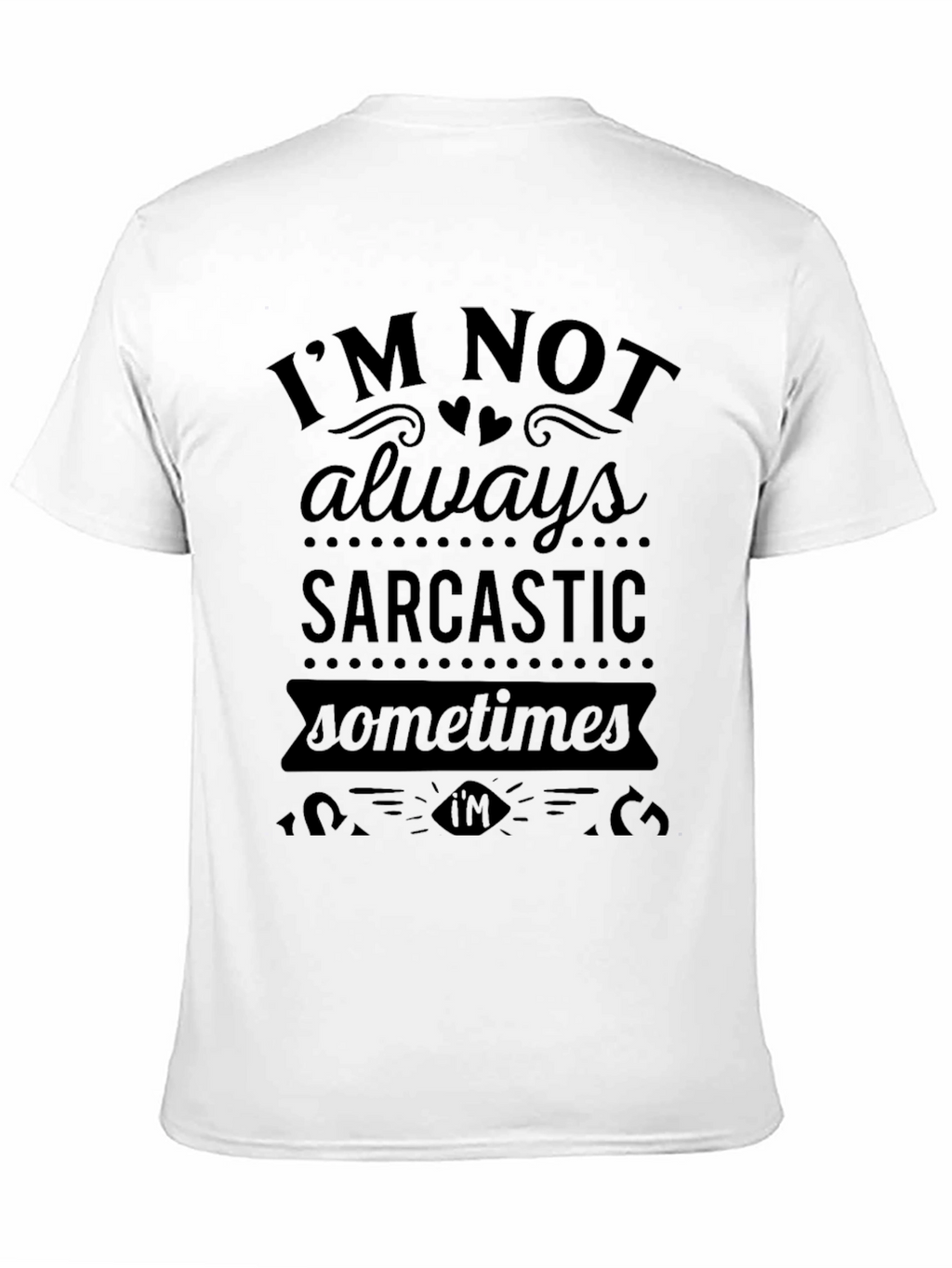 Sarcastic Sometimes Black T-Shirt