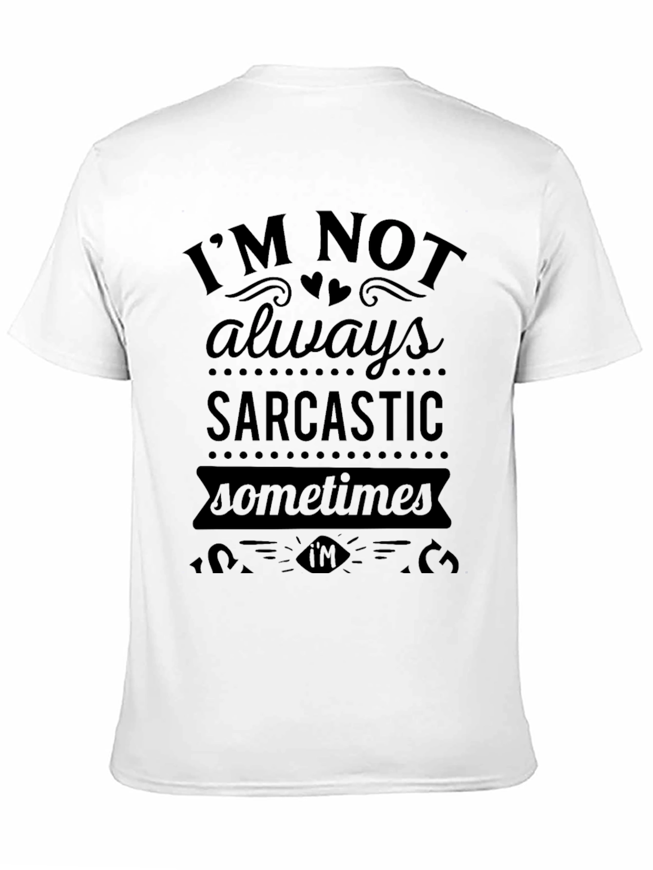 Sarcastic Sometimes Black T-Shirt