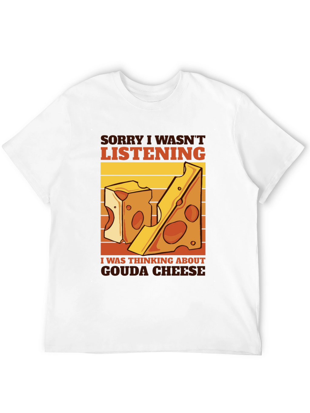 Gouda Cheese T-Shirt - Funny Foodie Tee