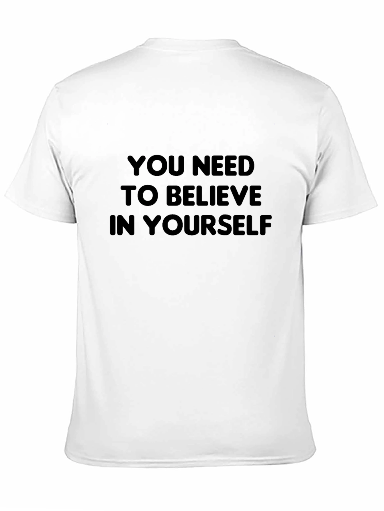 Believe in Yourself T-Shirt