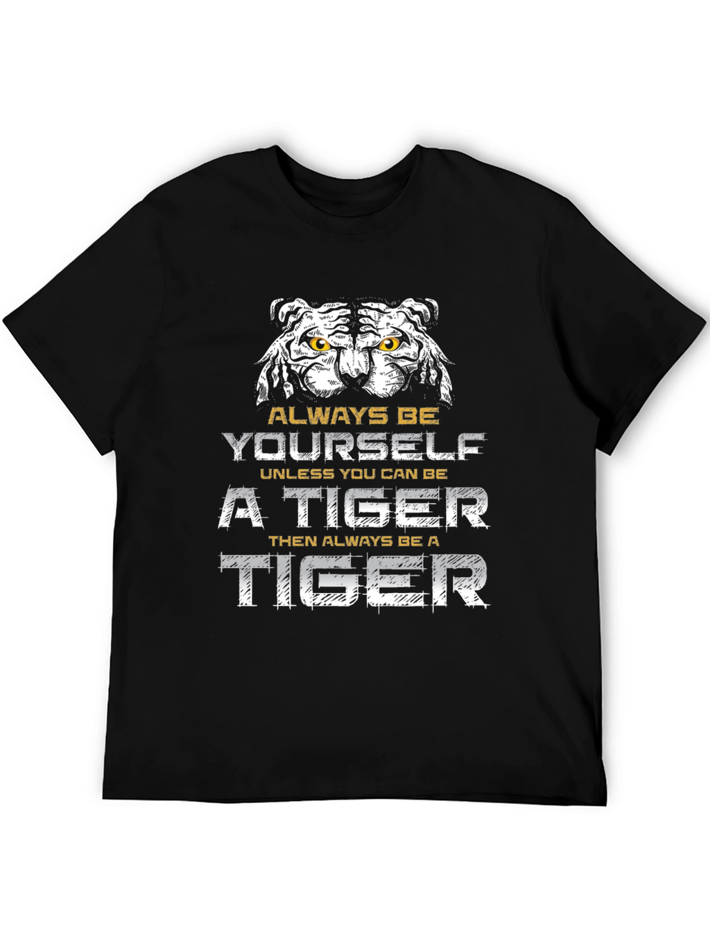 Always Be Yourself Tiger Graphic Tee