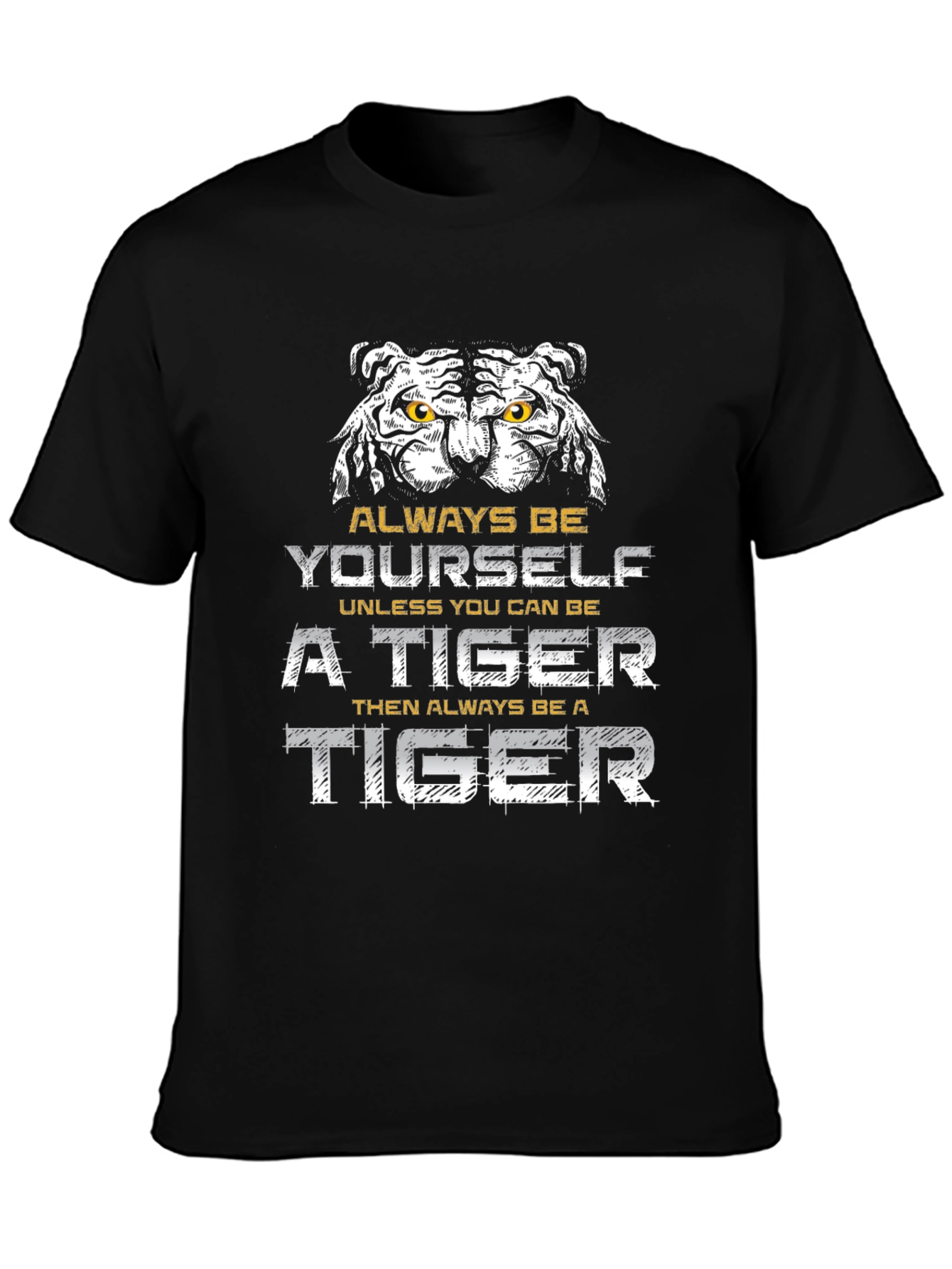 Always Be Yourself Tiger Graphic Tee