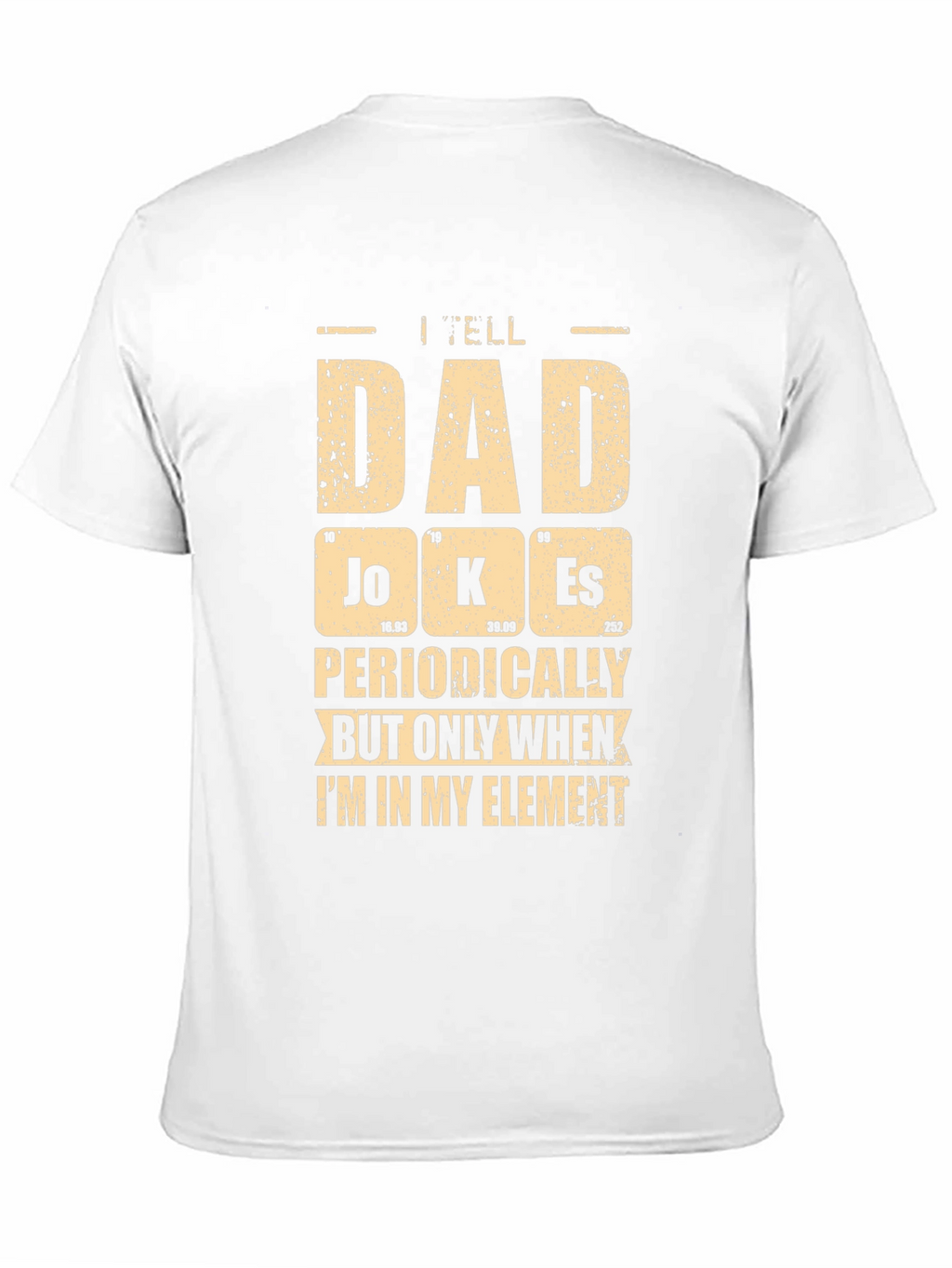 I Tell Dad Jokes Periodically Mens T-Shirt