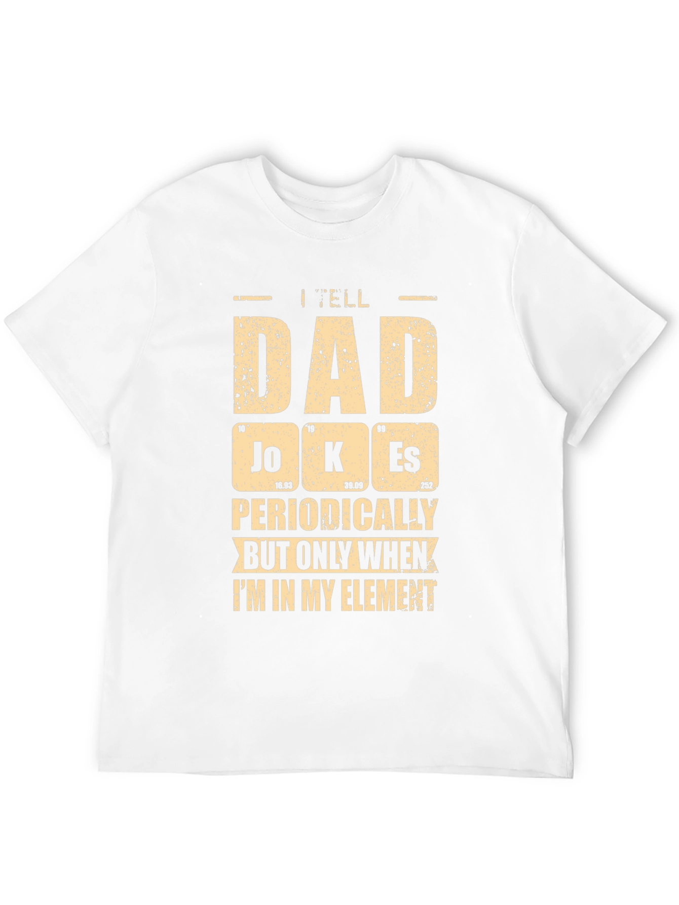 I Tell Dad Jokes Periodically Mens T-Shirt