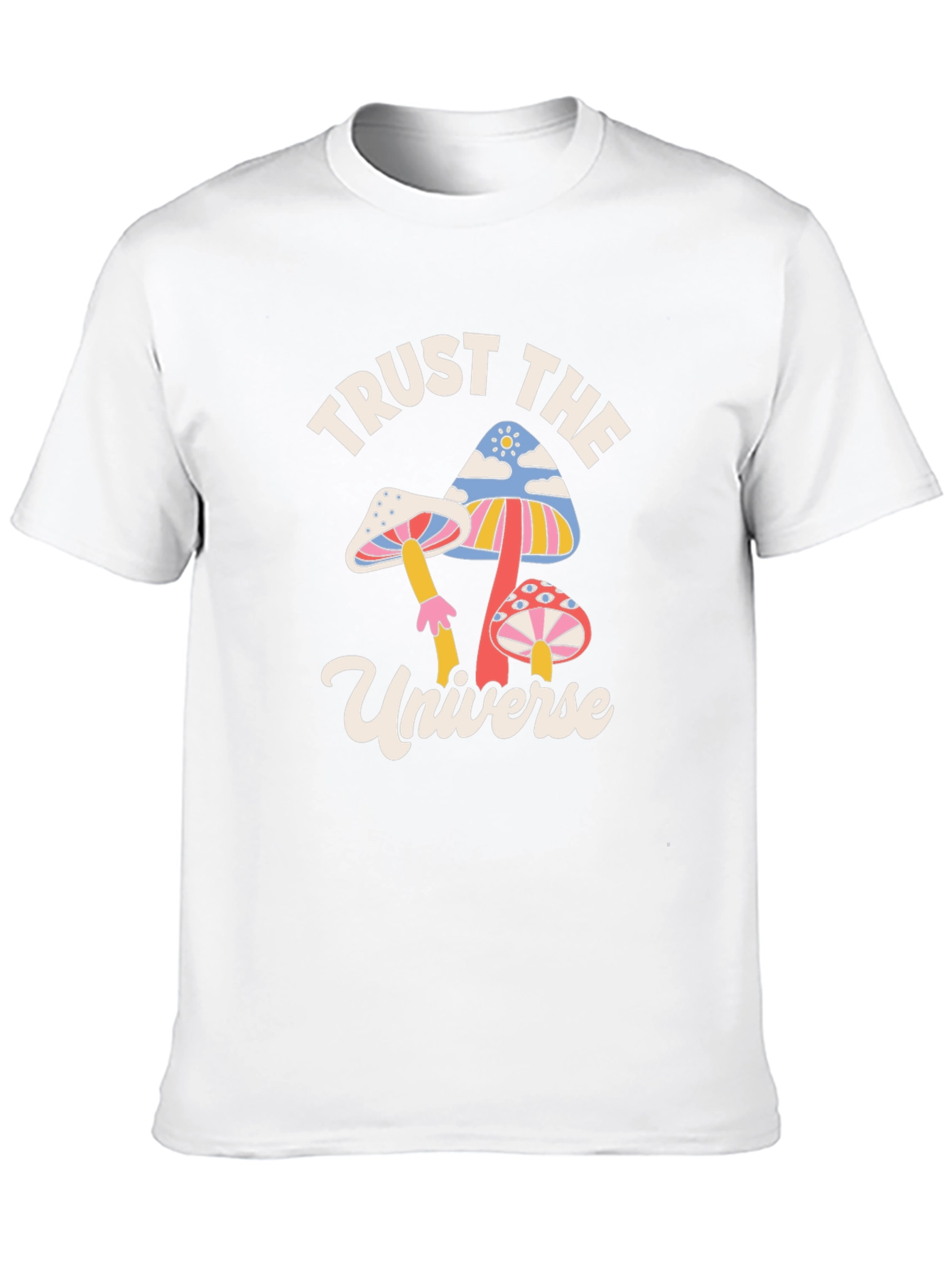 Trust the Universe Mushroom Graphic T-Shirt