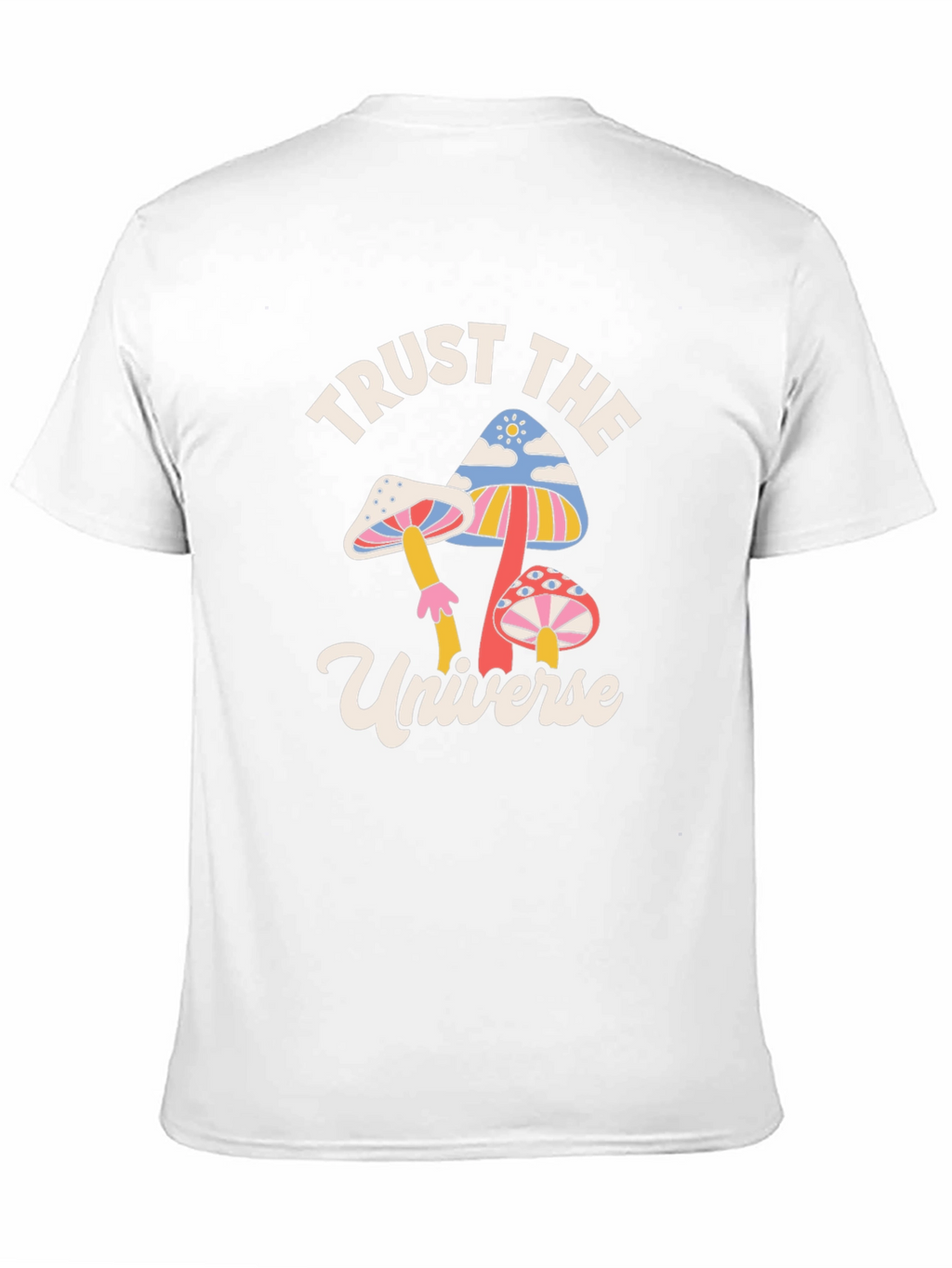 Trust the Universe Mushroom Graphic T-Shirt