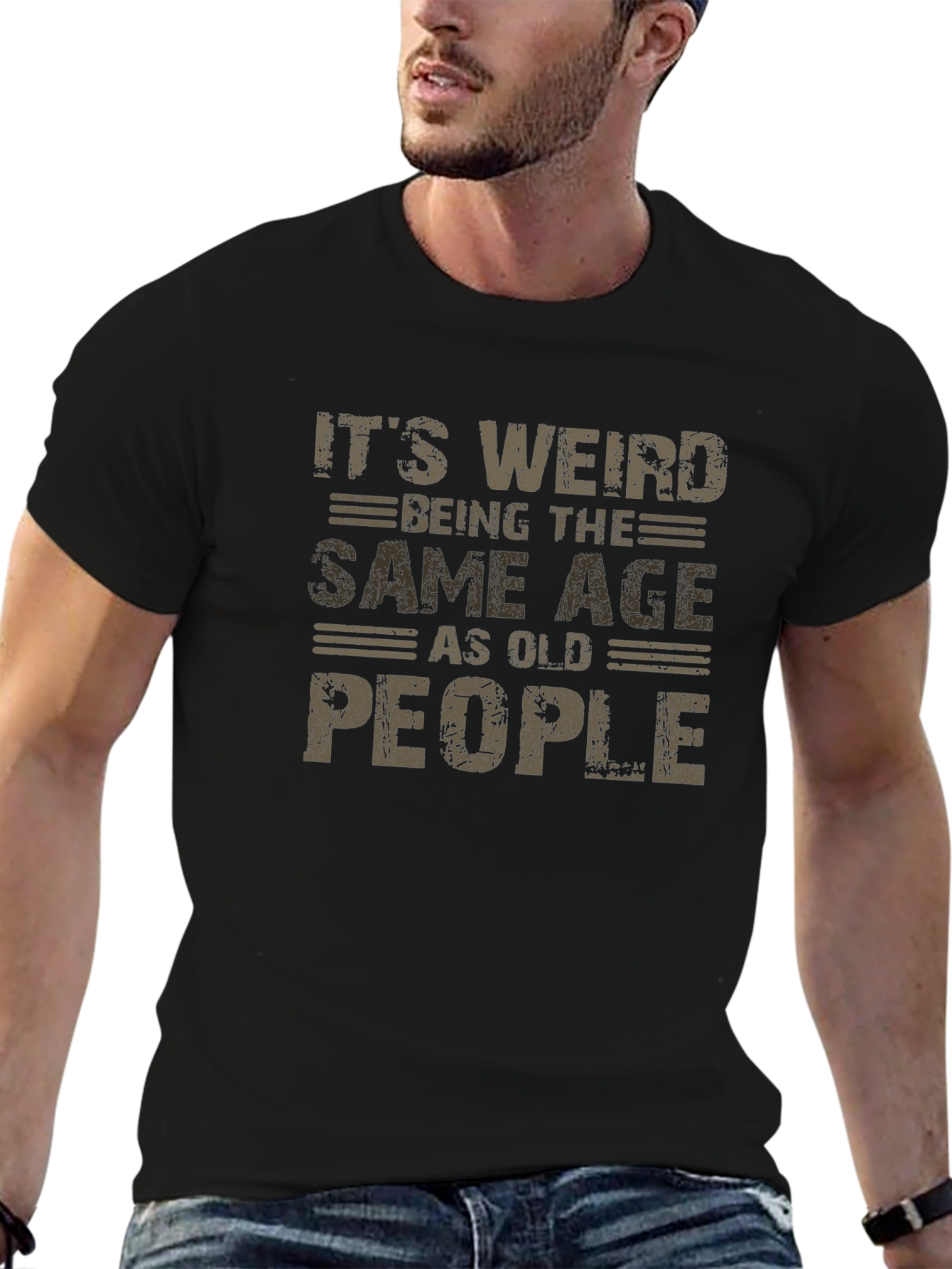 Funny Aging T-Shirt: Its Weird Being The Same Age As Old People