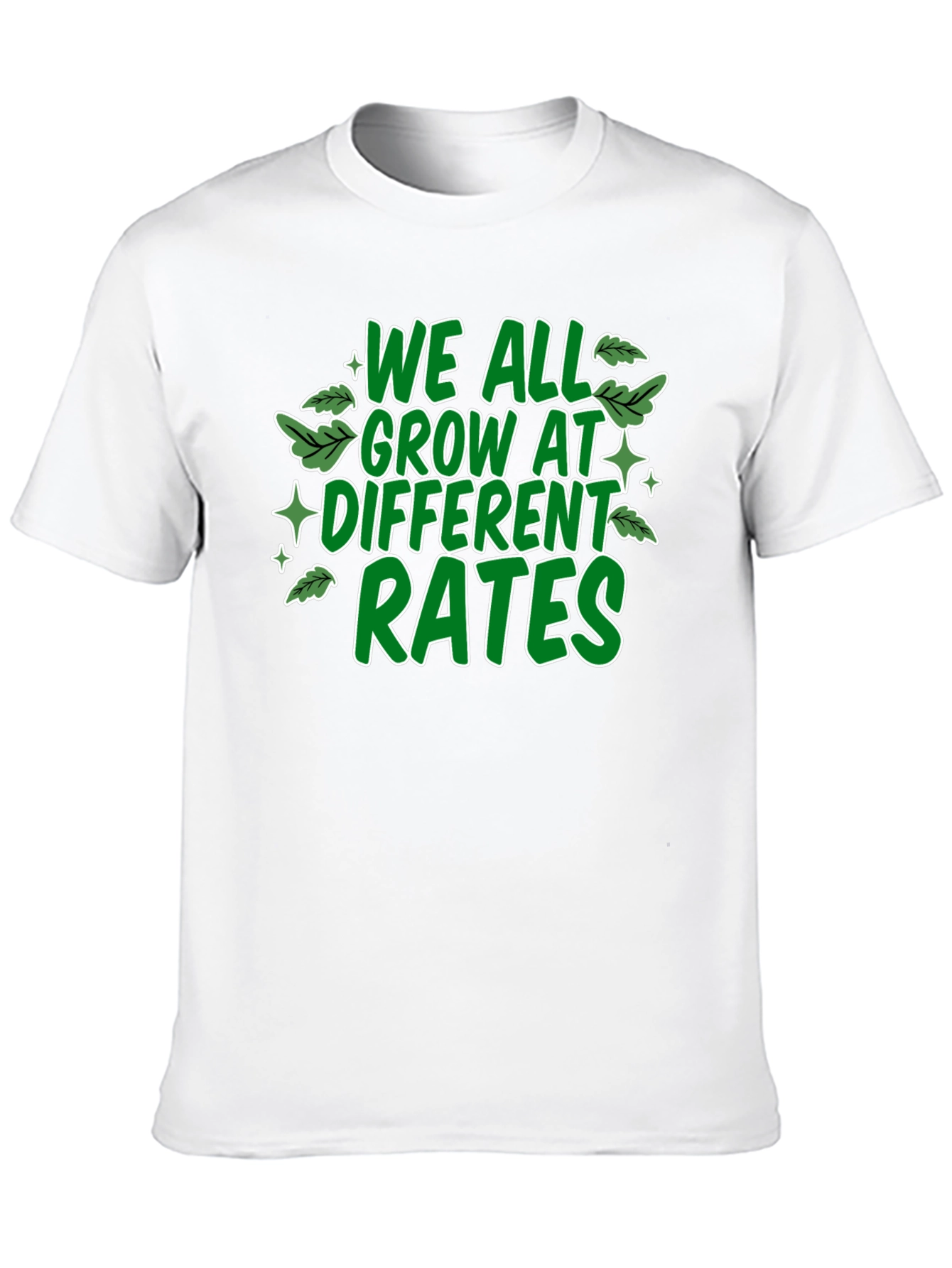 We All Grow At Different Rates Graphic T-Shirt