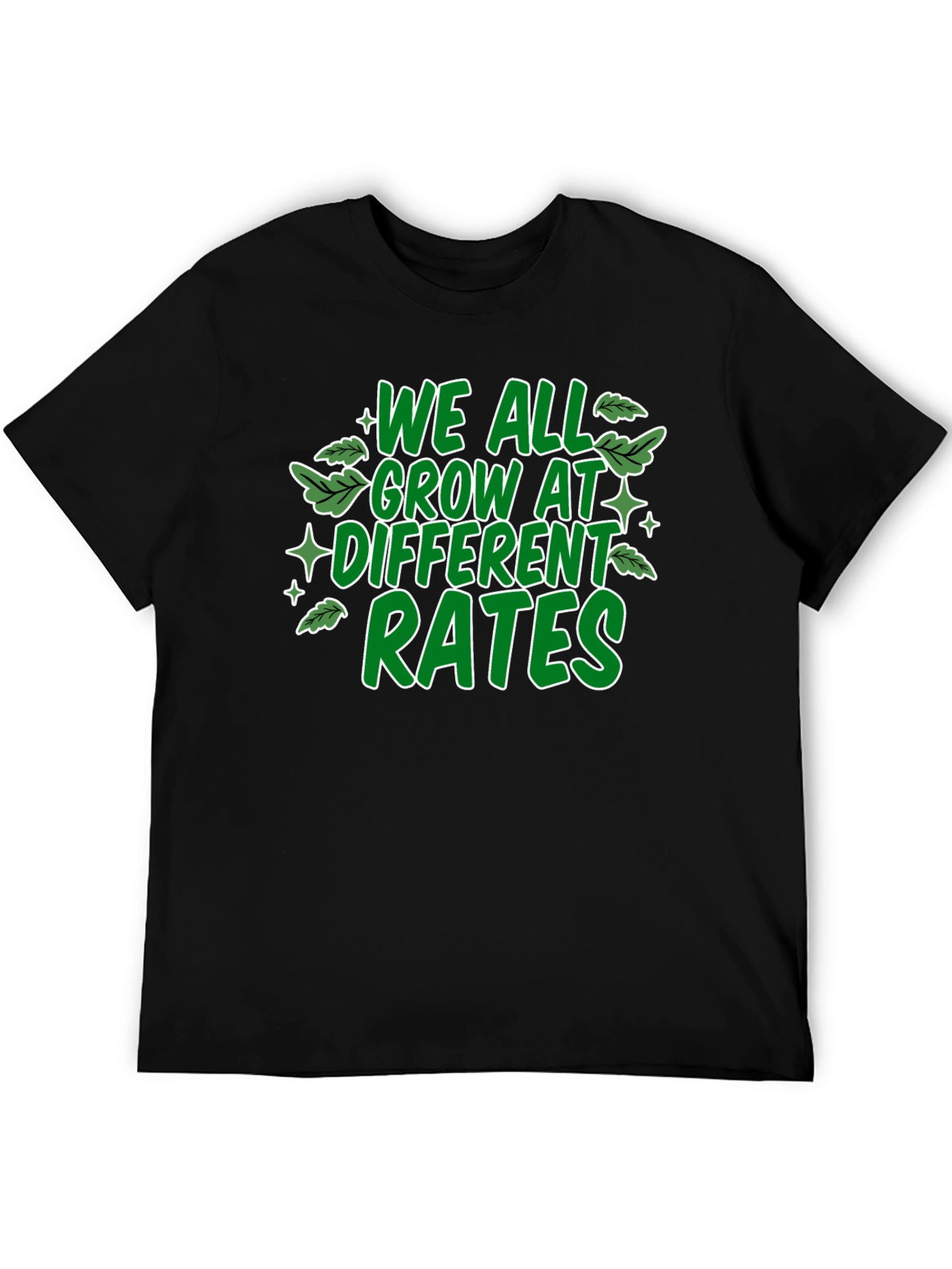 We All Grow At Different Rates Graphic T-Shirt