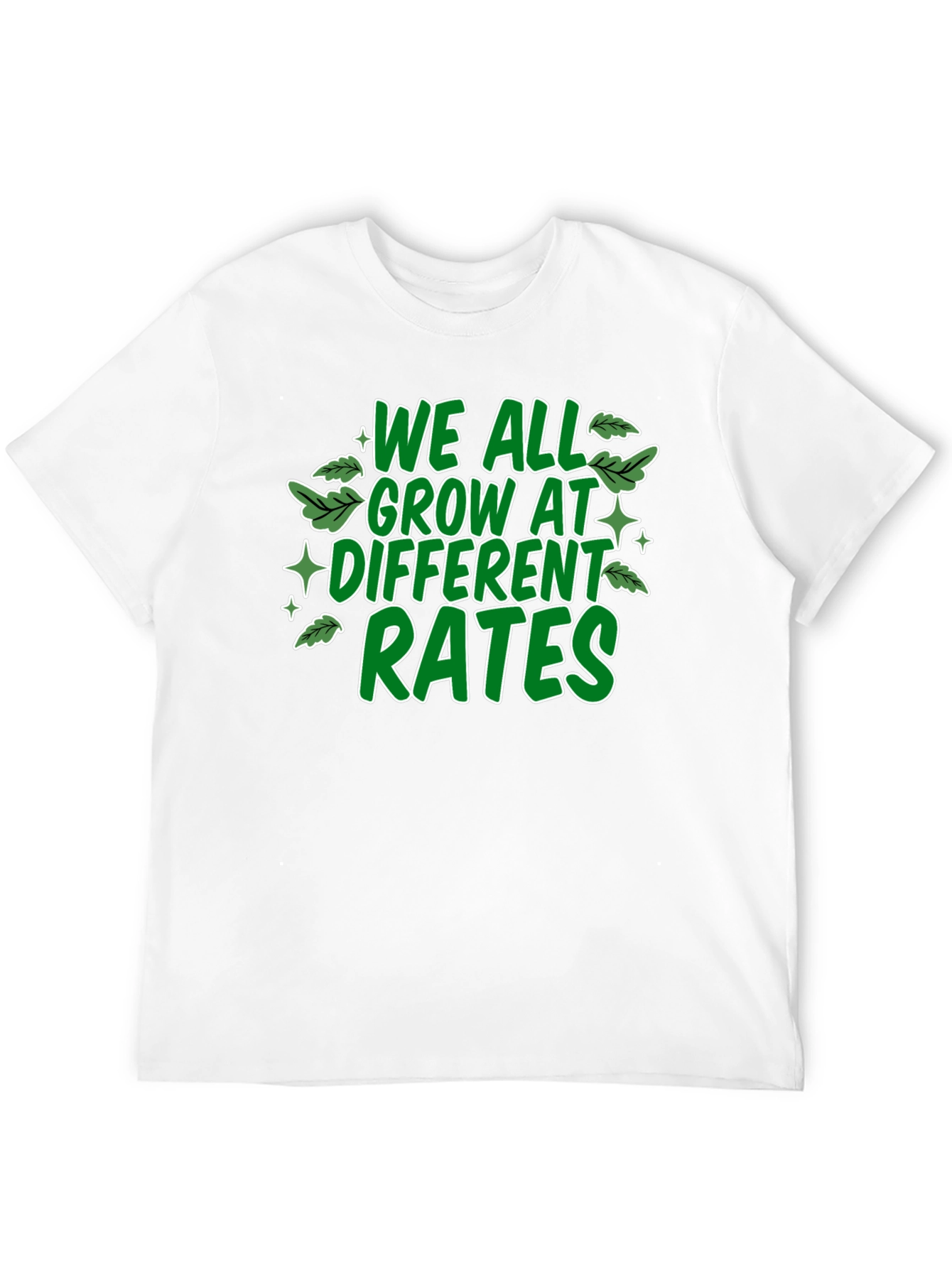 We All Grow At Different Rates Graphic T-Shirt