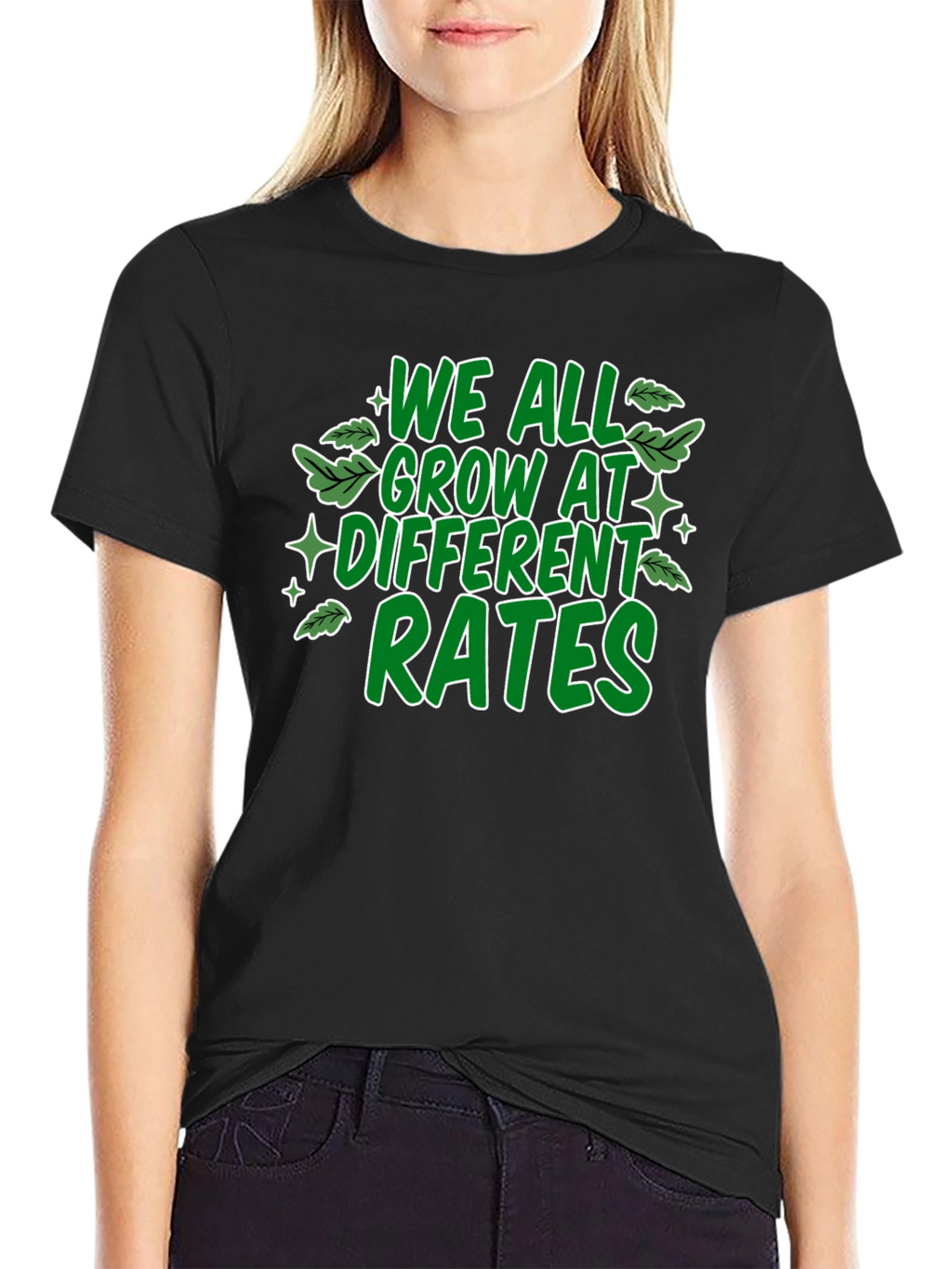 We All Grow At Different Rates Graphic T-Shirt