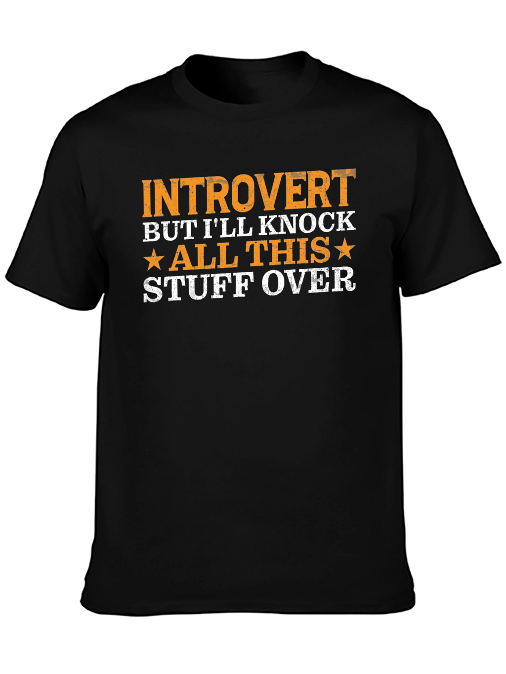 Introvert Knock Stuff Over T-Shirt