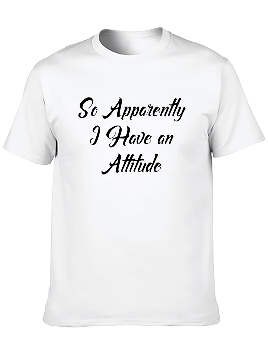 Attitude Black T-Shirt - Sarcastic Statement Tee