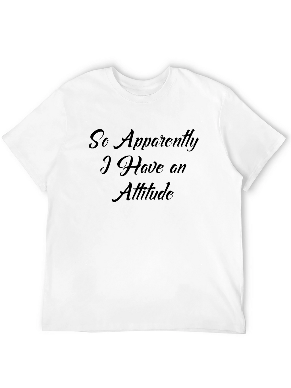 Attitude Black T-Shirt - Sarcastic Statement Tee