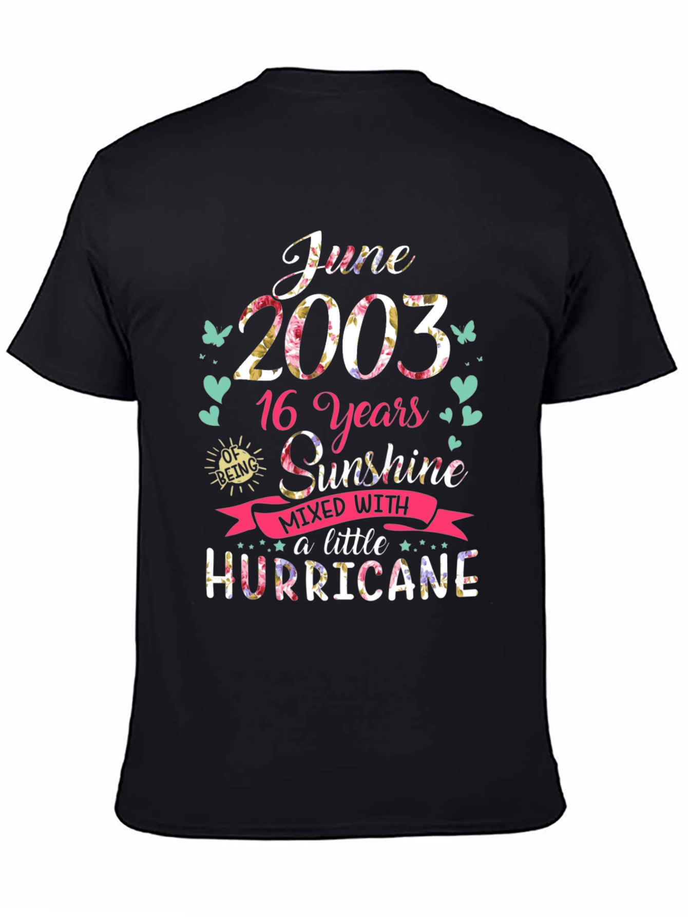 June 2003 16th Birthday Sunshine Hurricane T-Shirt