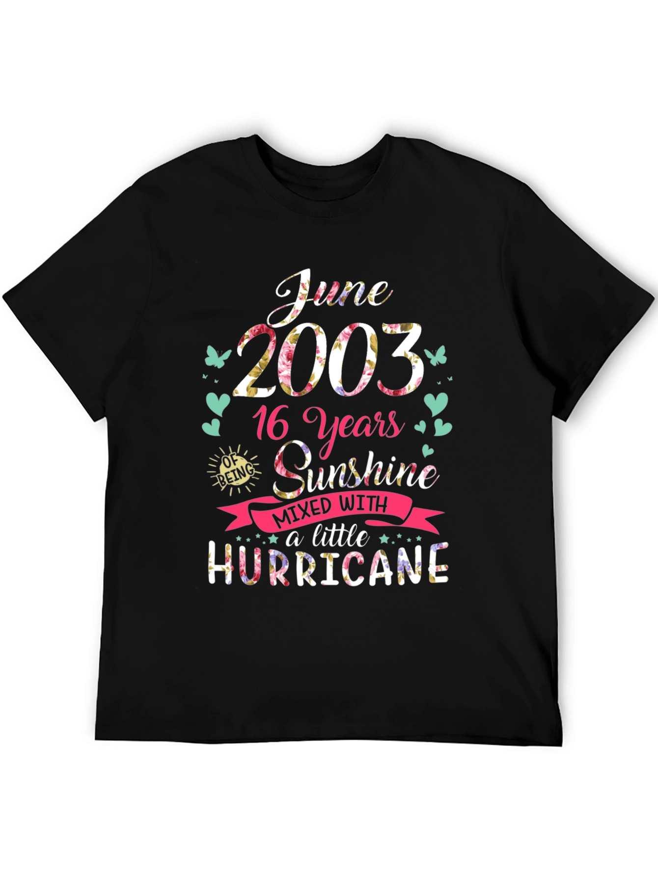 June 2003 16th Birthday Sunshine Hurricane T-Shirt