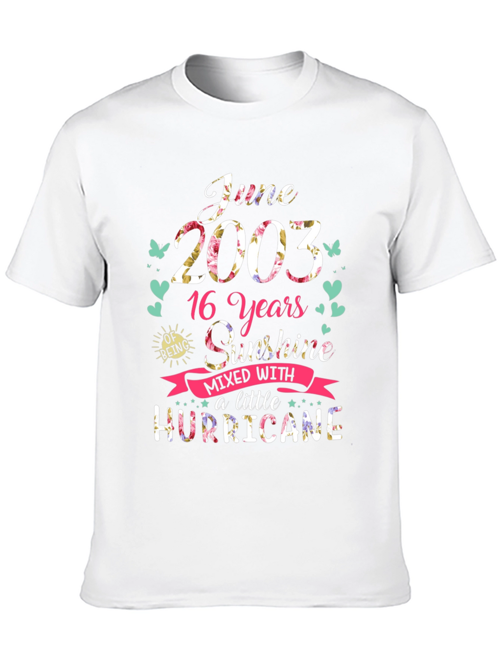 June 2003 16th Birthday Sunshine Hurricane T-Shirt