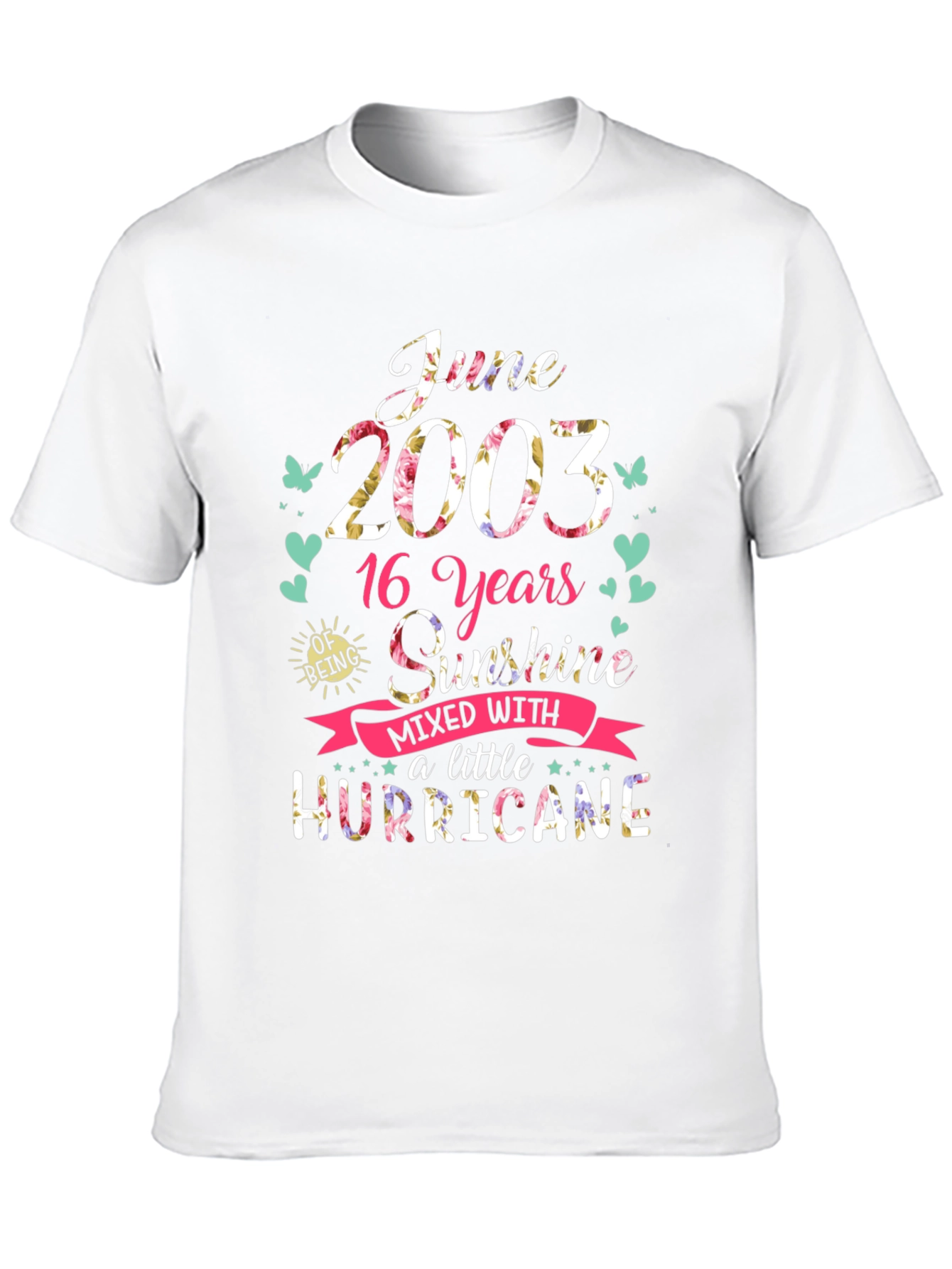 June 2003 16th Birthday Sunshine Hurricane T-Shirt