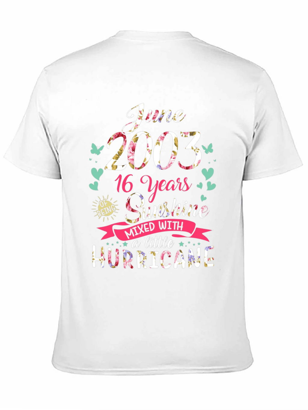 June 2003 16th Birthday Sunshine Hurricane T-Shirt