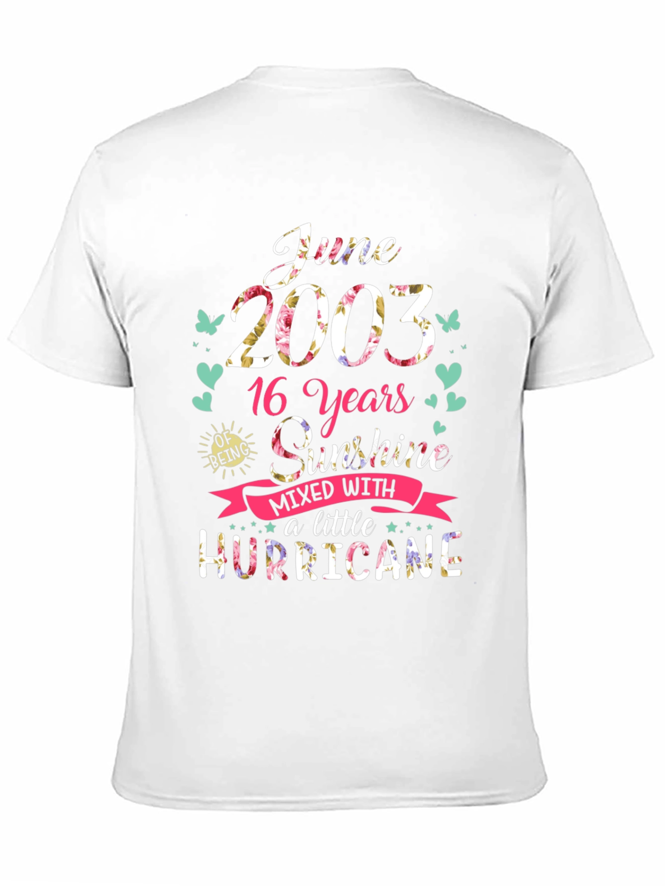 June 2003 16th Birthday Sunshine Hurricane T-Shirt