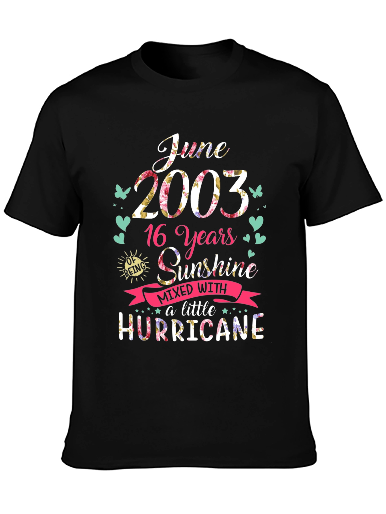 June 2003 16th Birthday Sunshine Hurricane T-Shirt