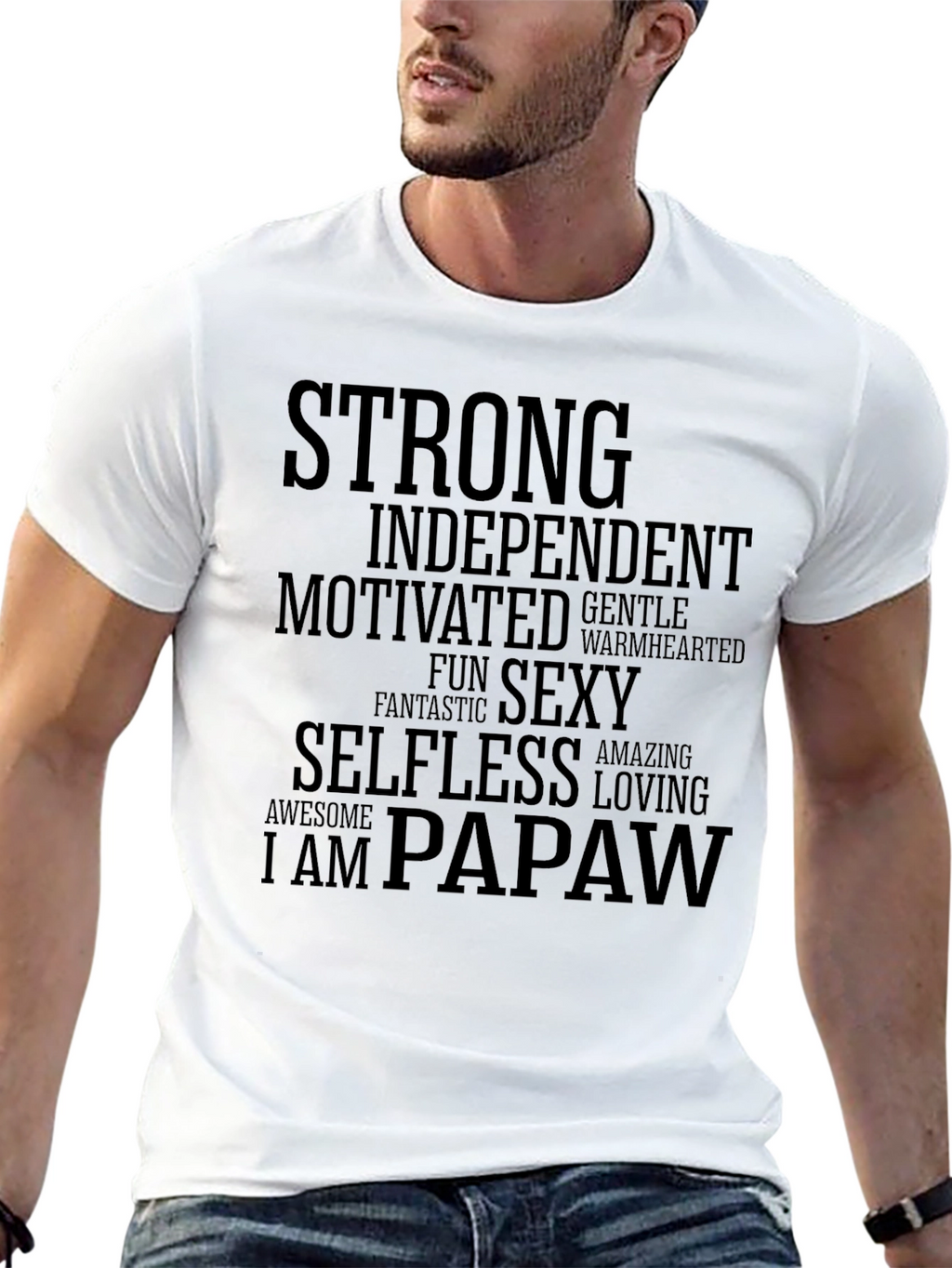 Strong Papaw T-Shirt - Independent Motivated Sexy