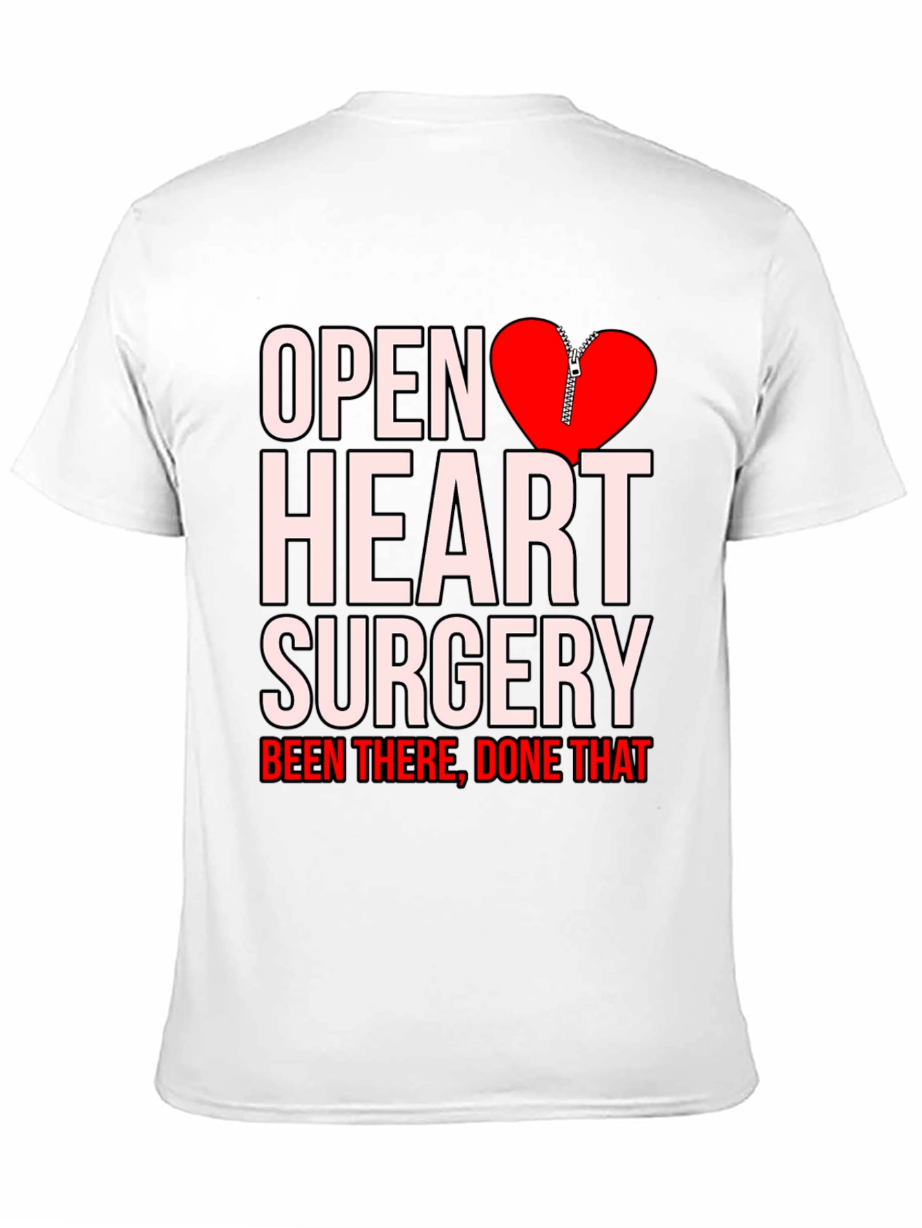 Open Heart Surgery Been There Done That T-Shirt