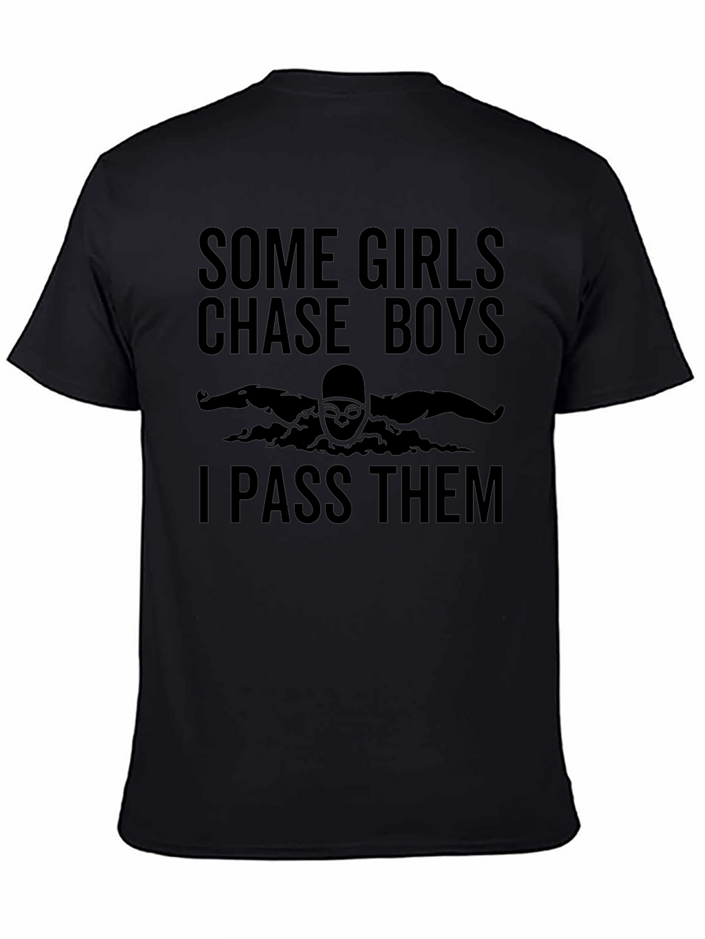 Some Girls Chase Boys T-Shirt