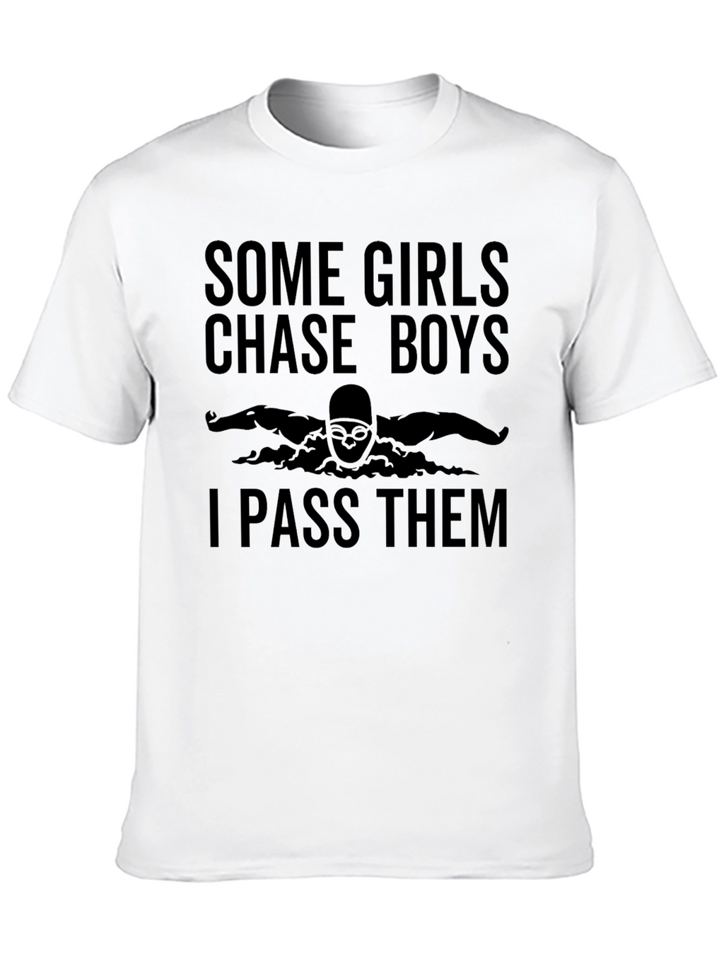 Some Girls Chase Boys T-Shirt