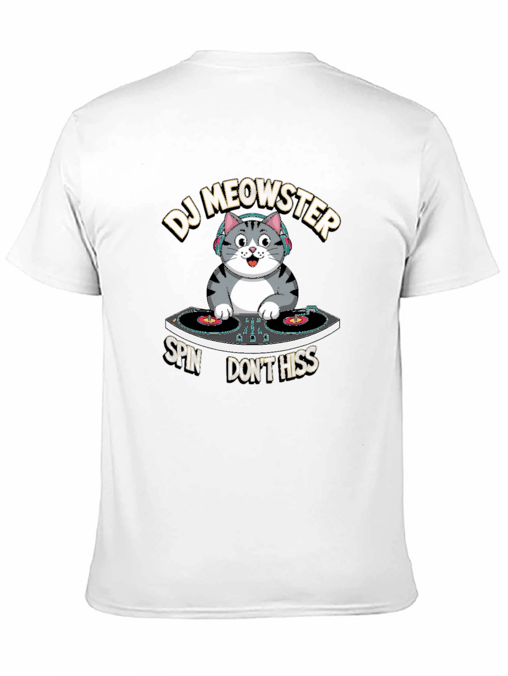 DJ Meowster T-Shirt: Spin Dont Hiss