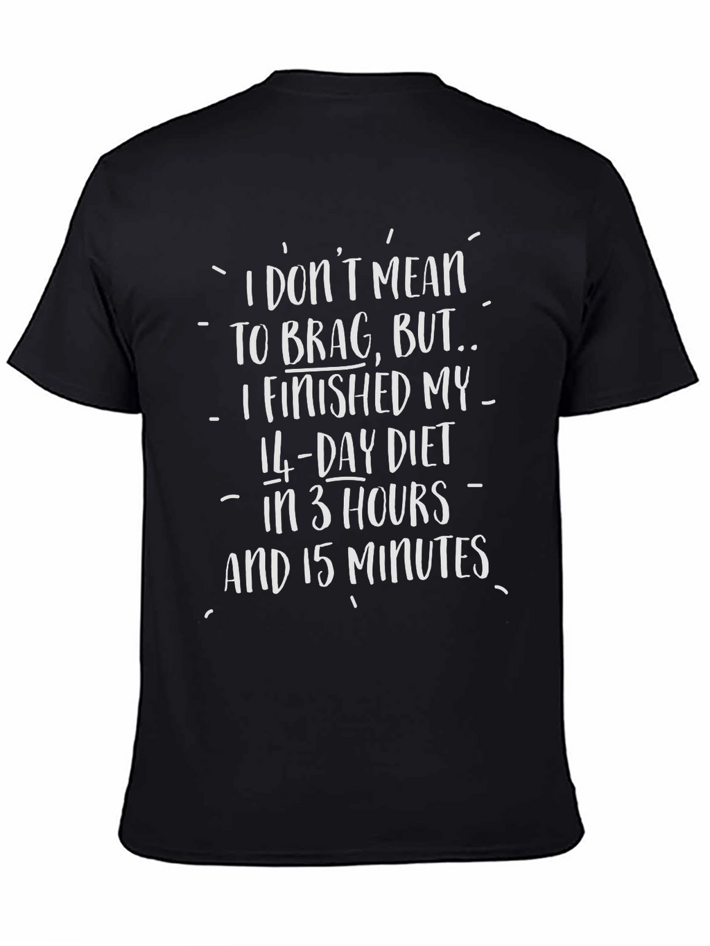 Funny Diet T-Shirt - 14 Day Diet Humor
