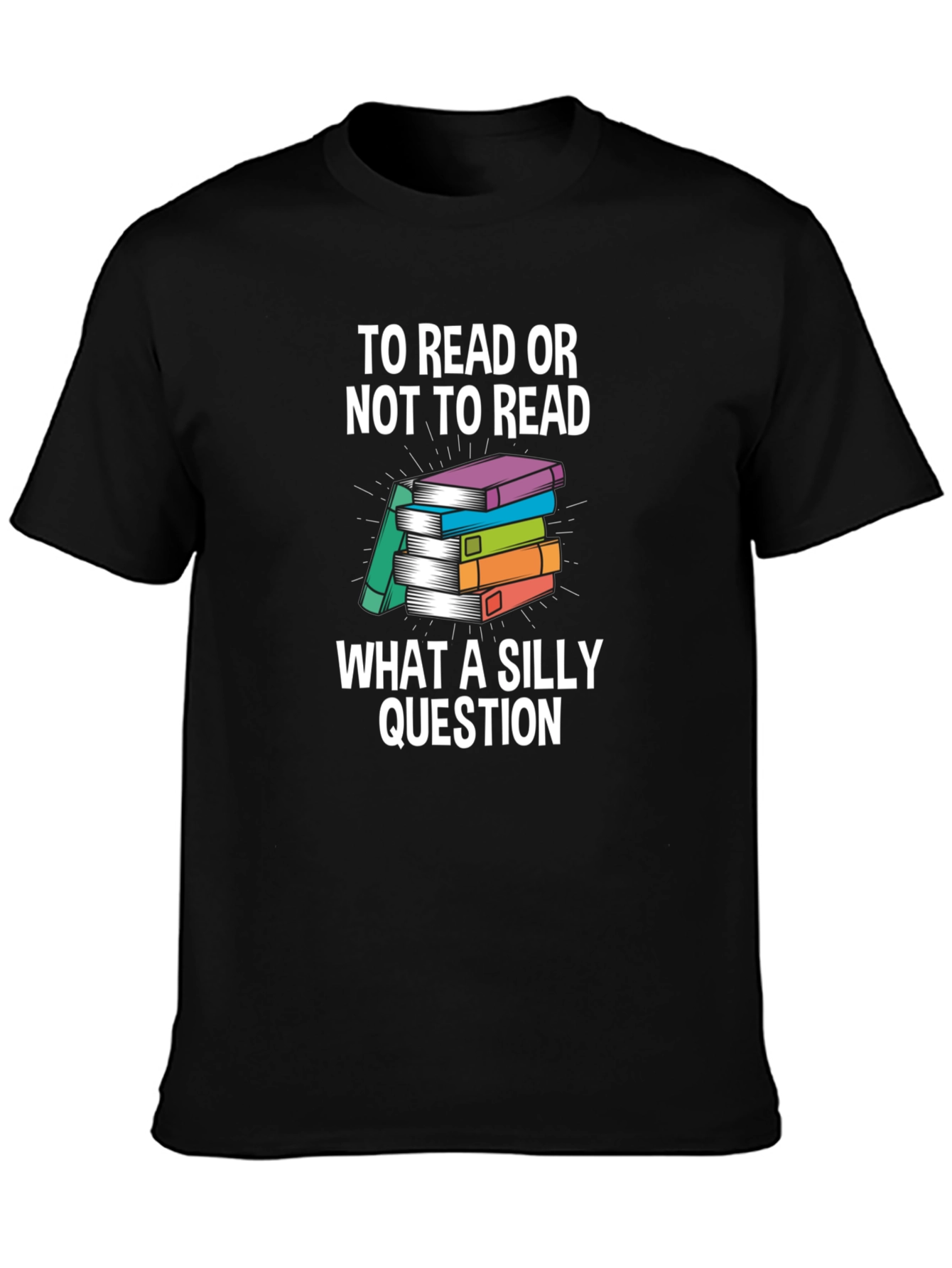 Funny Reading T-Shirt - To Read Or Not To Read