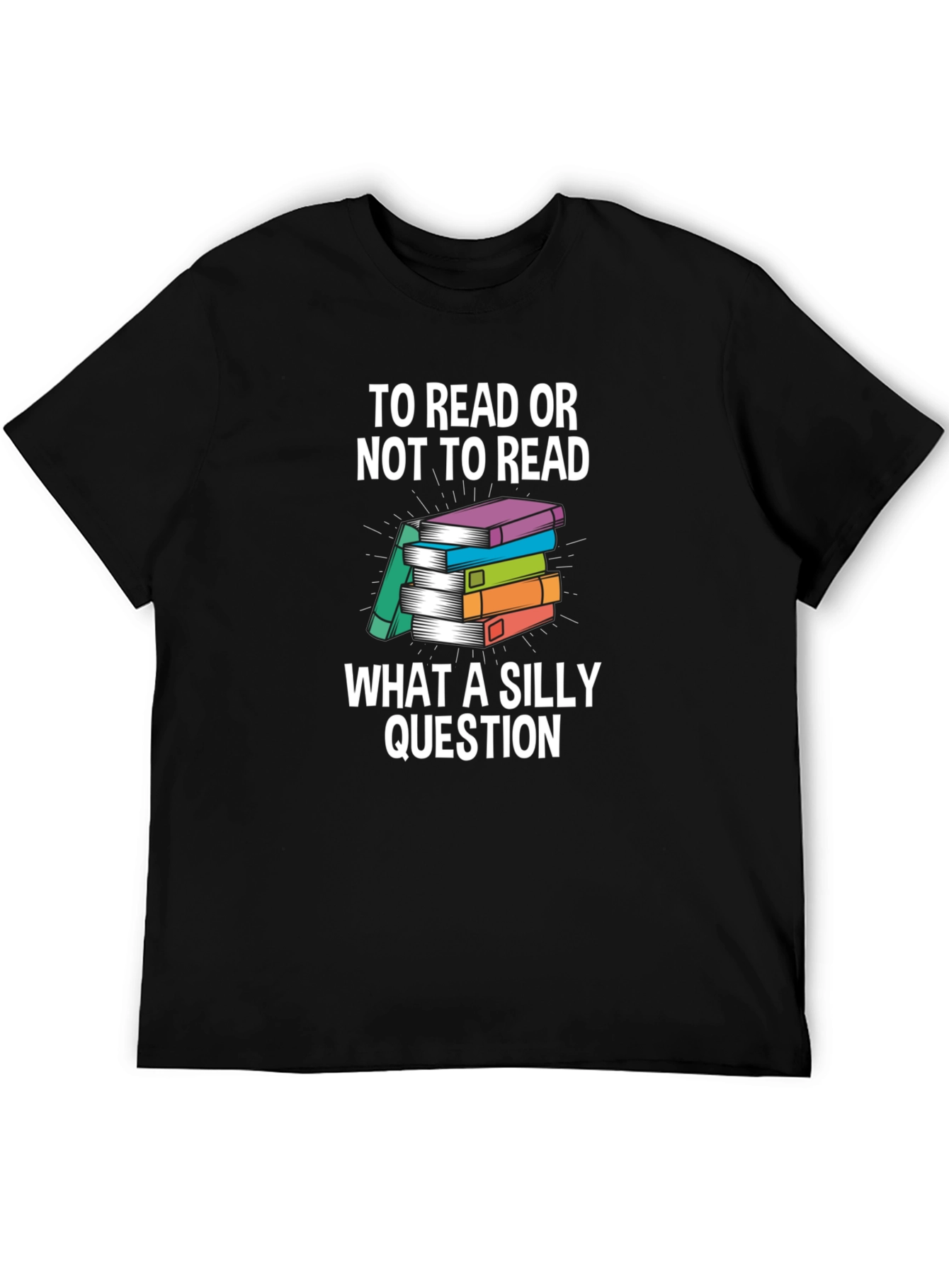 Funny Reading T-Shirt - To Read Or Not To Read