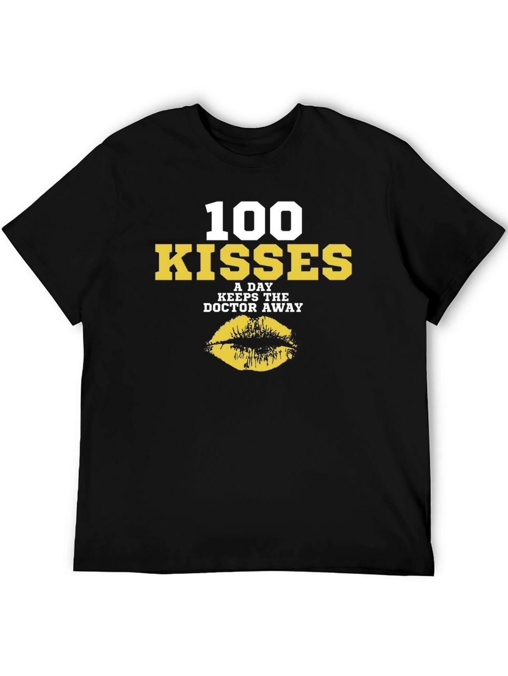 100 Kisses A Day T-Shirt