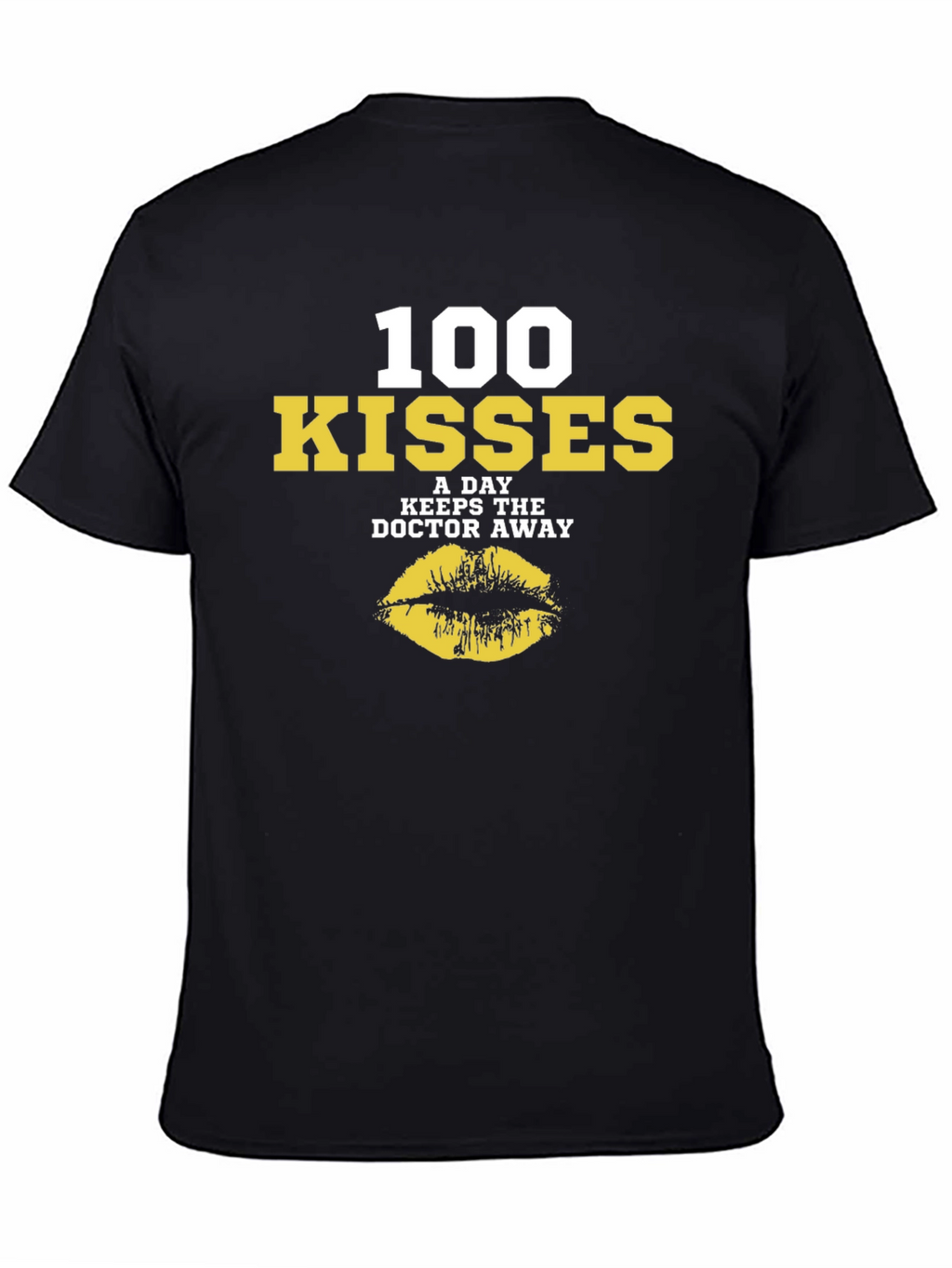 100 Kisses A Day T-Shirt