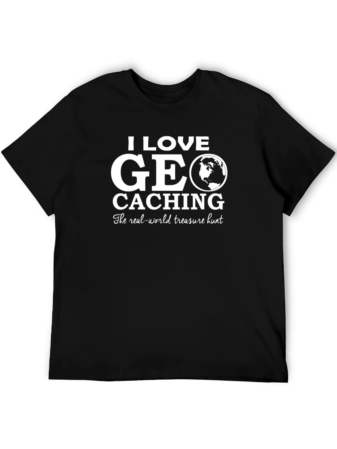 I Love Geocaching Black T-Shirt - The Real-World Treasure Hunt