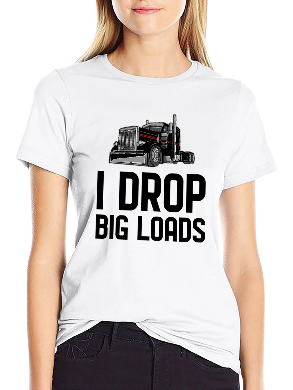 I Drop Big Loads Trucker T-Shirt