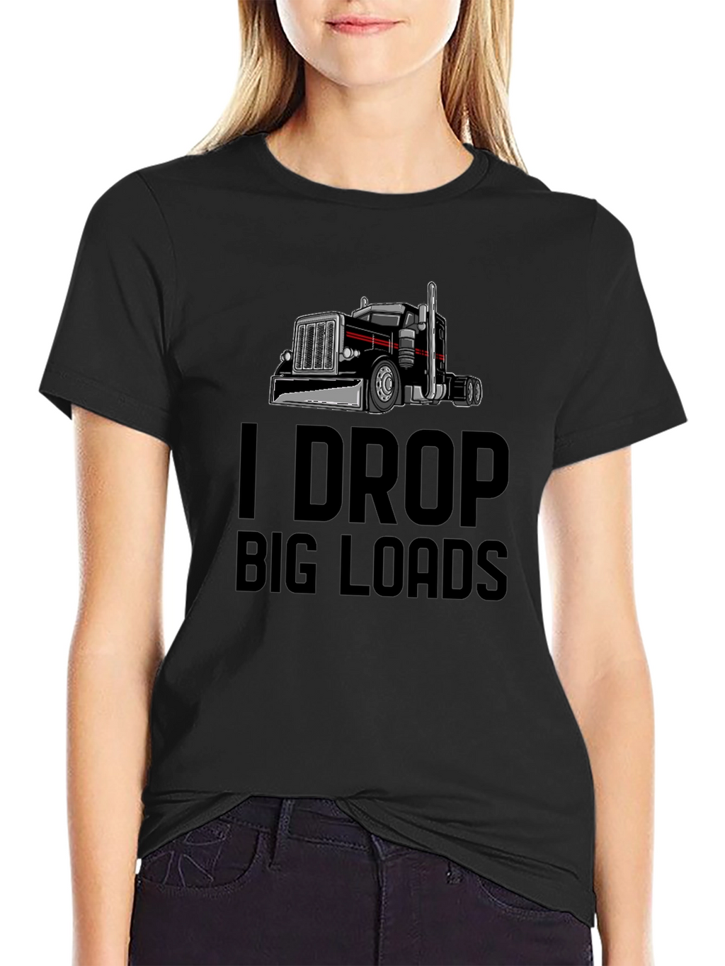 I Drop Big Loads Trucker T-Shirt