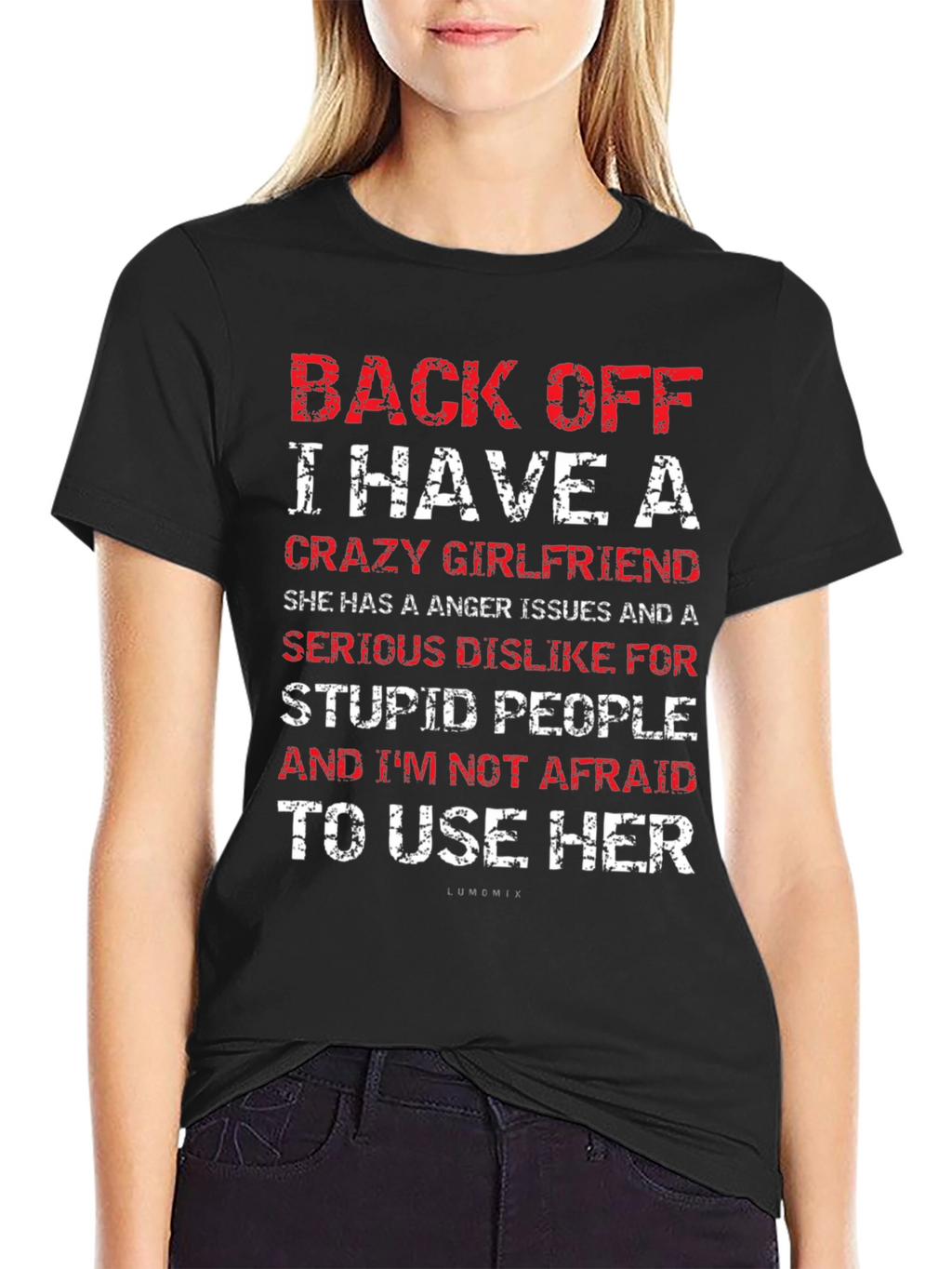 Back Off Crazy Girlfriend T-Shirt Funny Novelty Tee
