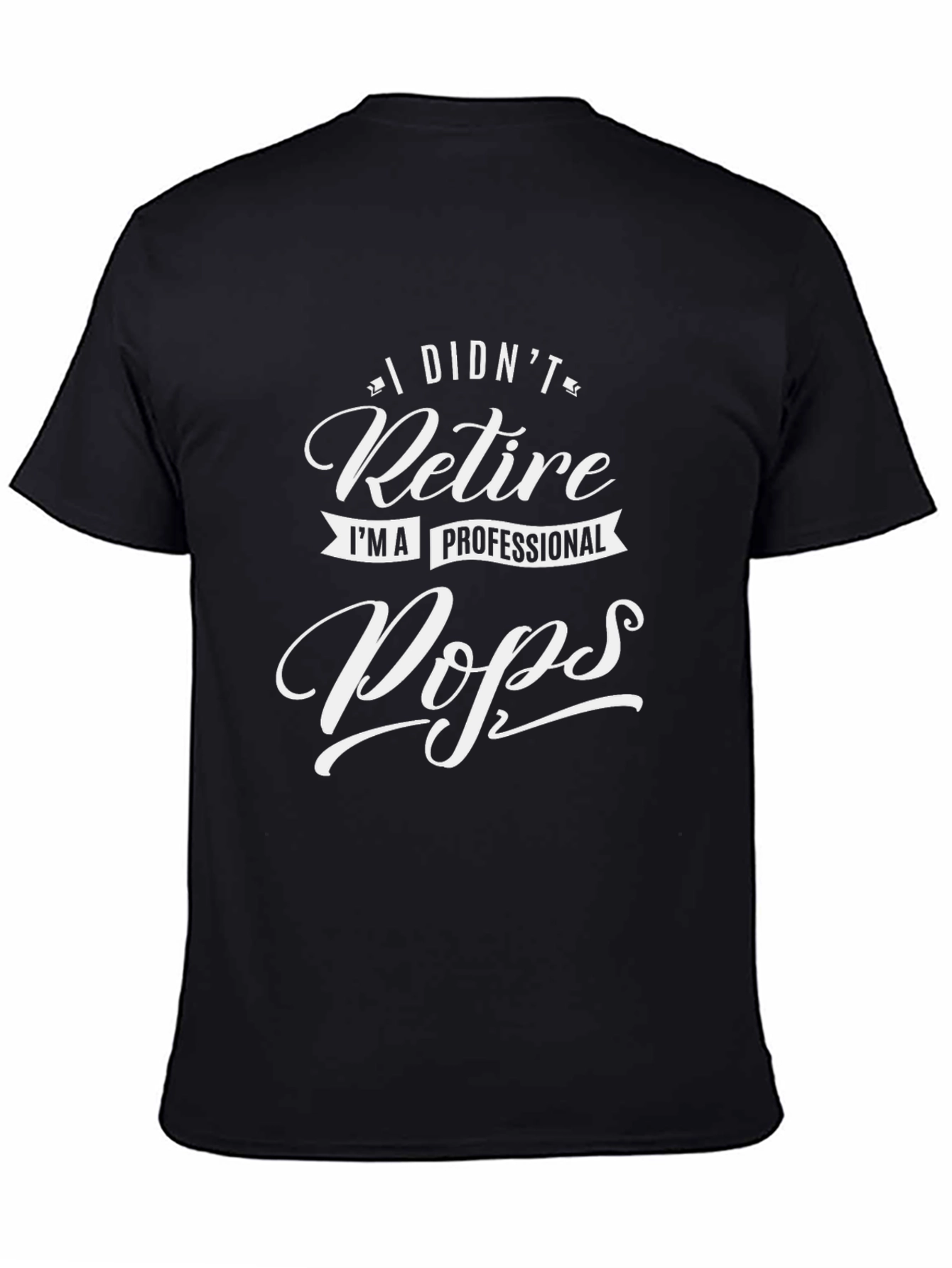 Professional Pops T-Shirt - Retirement Gift
