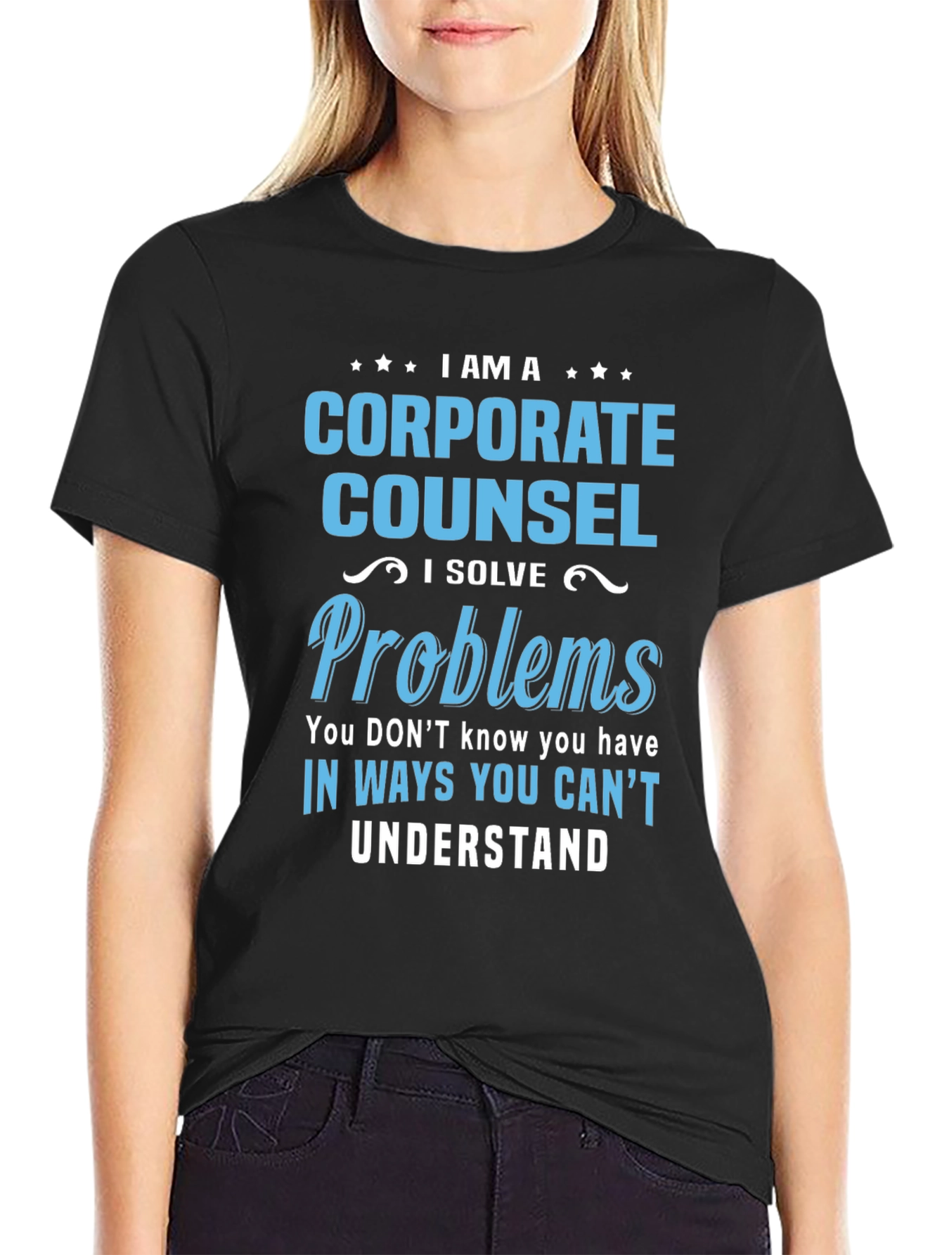 Corporate Counsel T-Shirt - I Solve Problems